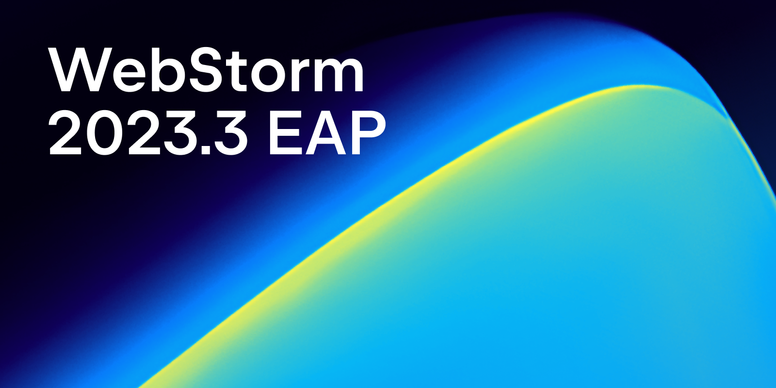 WebStorm 2023.3 EAP banner