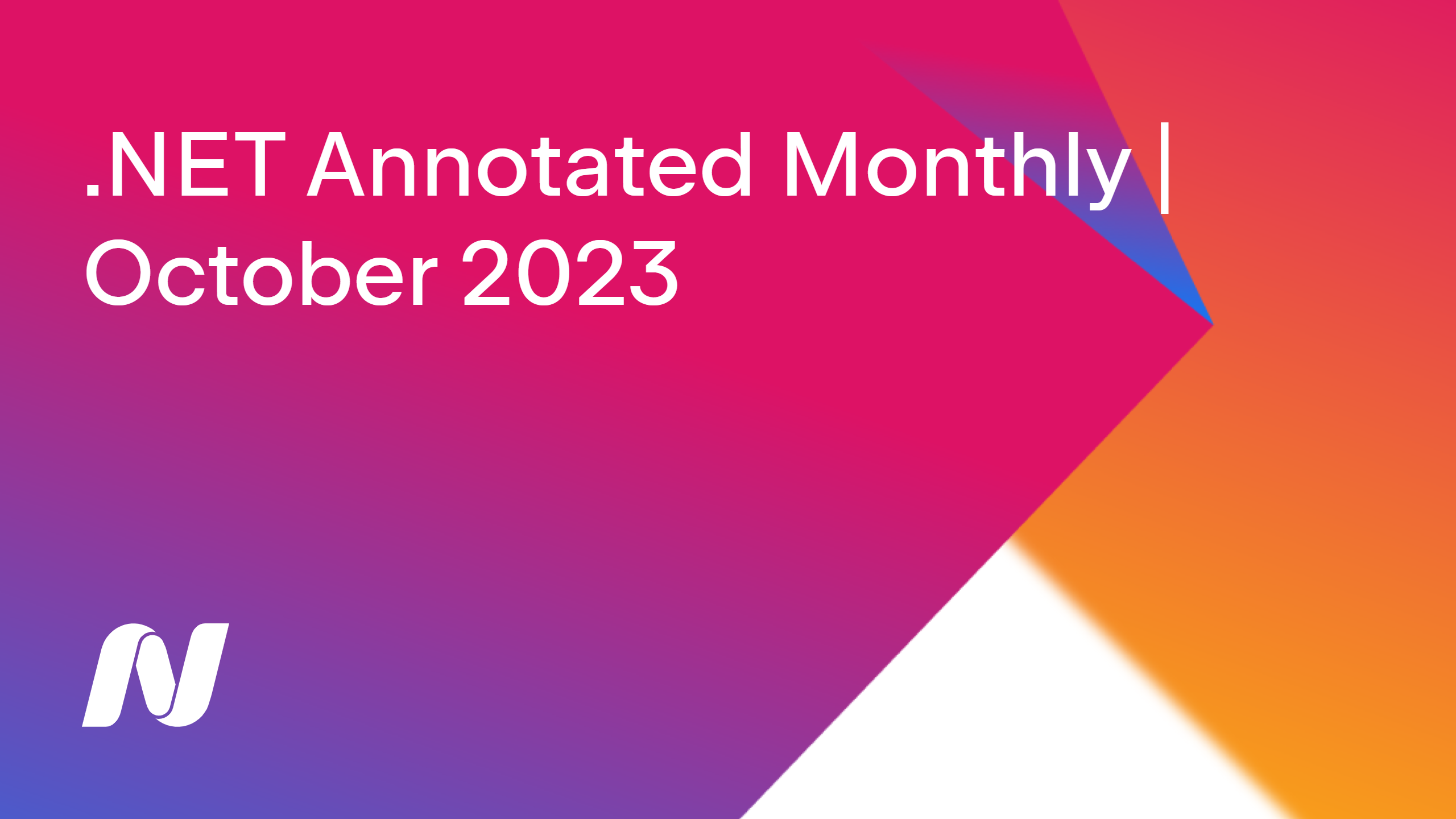 .NET Annotated Monthly | 2023
