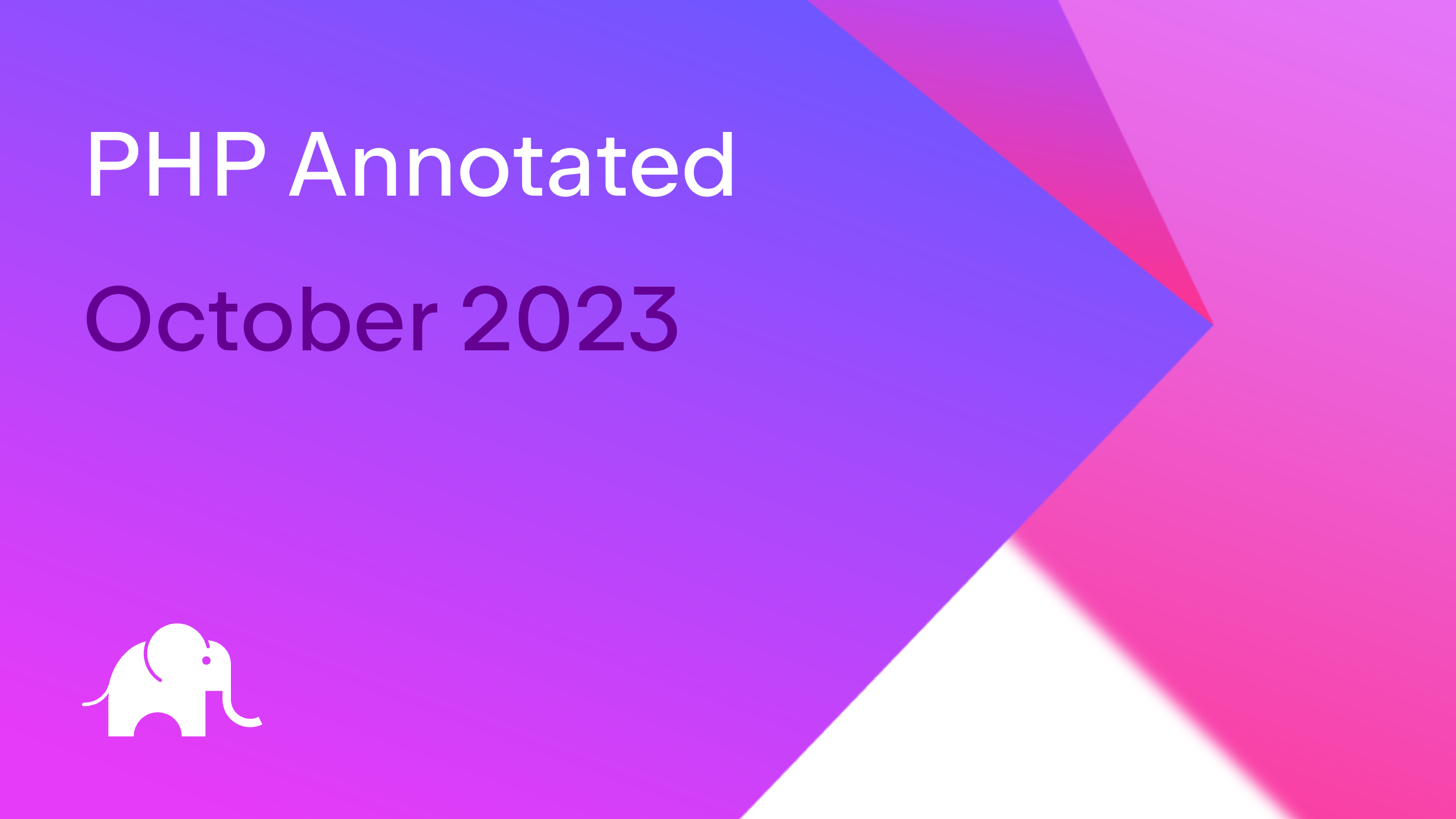 PHP Annotated October 2023 Ha ah