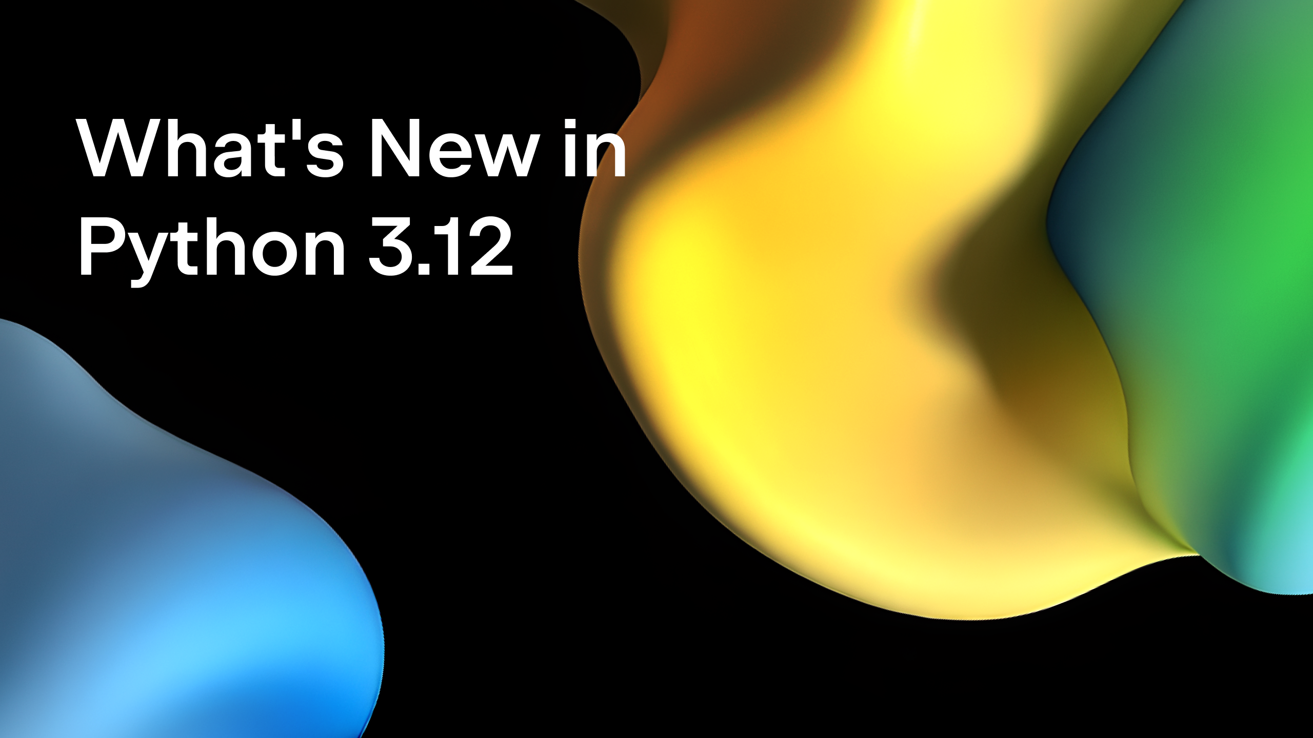 What's New in Python 3.12