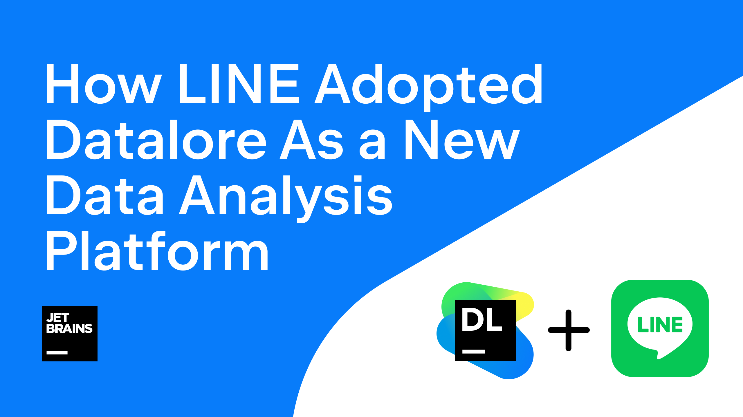 How LINE Adopted Datalore as Its New Data Analysis Platform | The ...