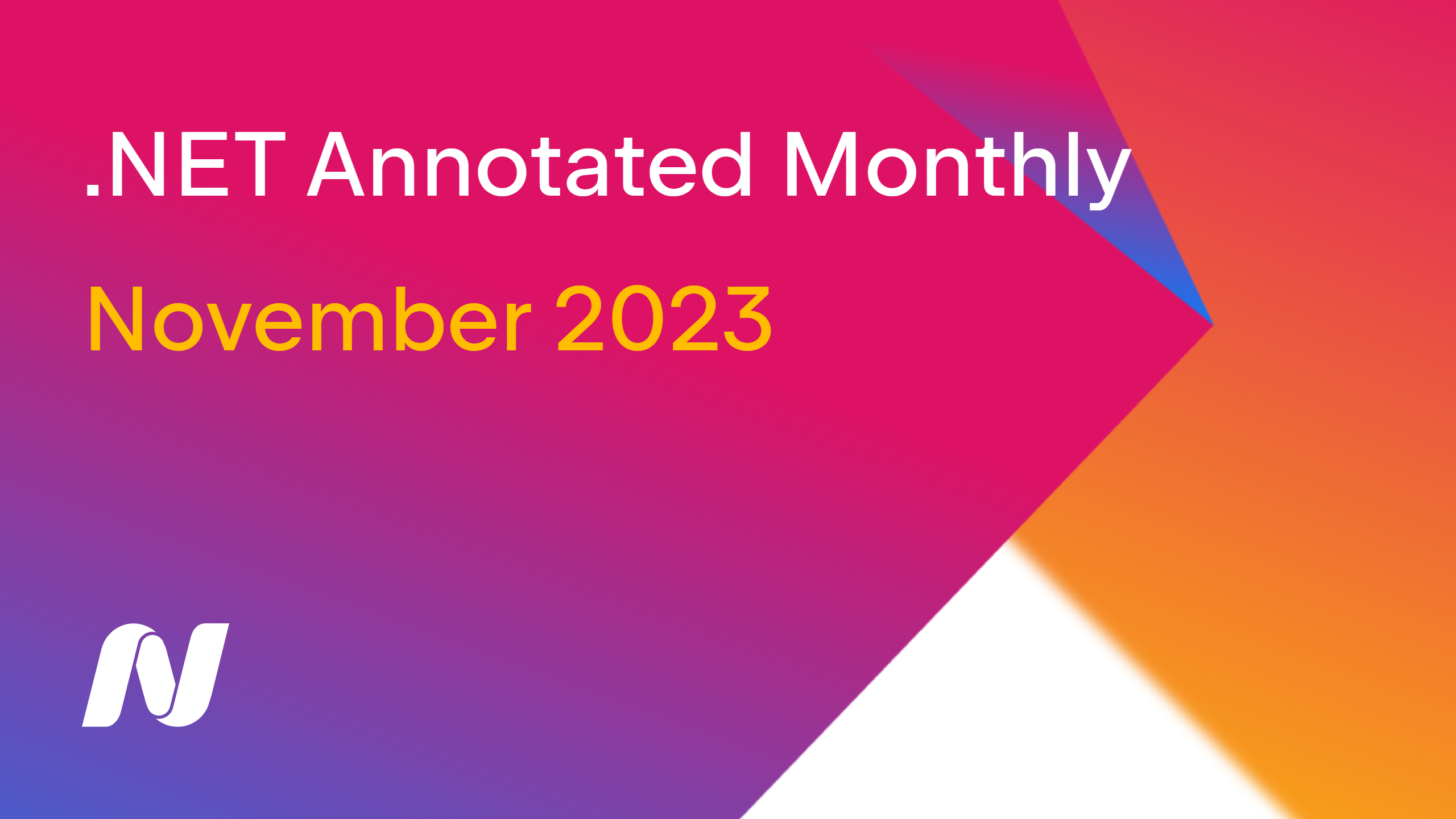 .NET Annotated Monthly | November 2023