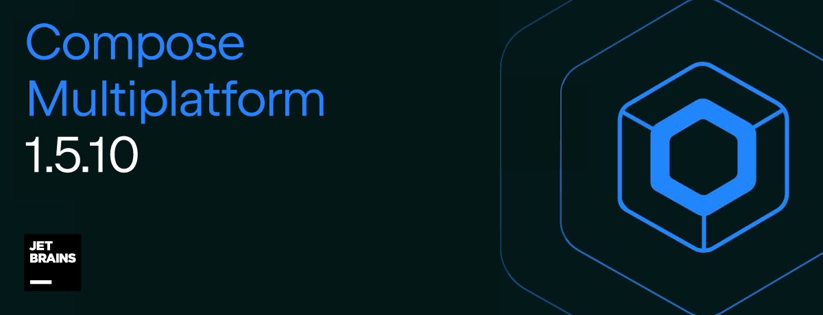 Compose Multiplatform 1.5.10 released