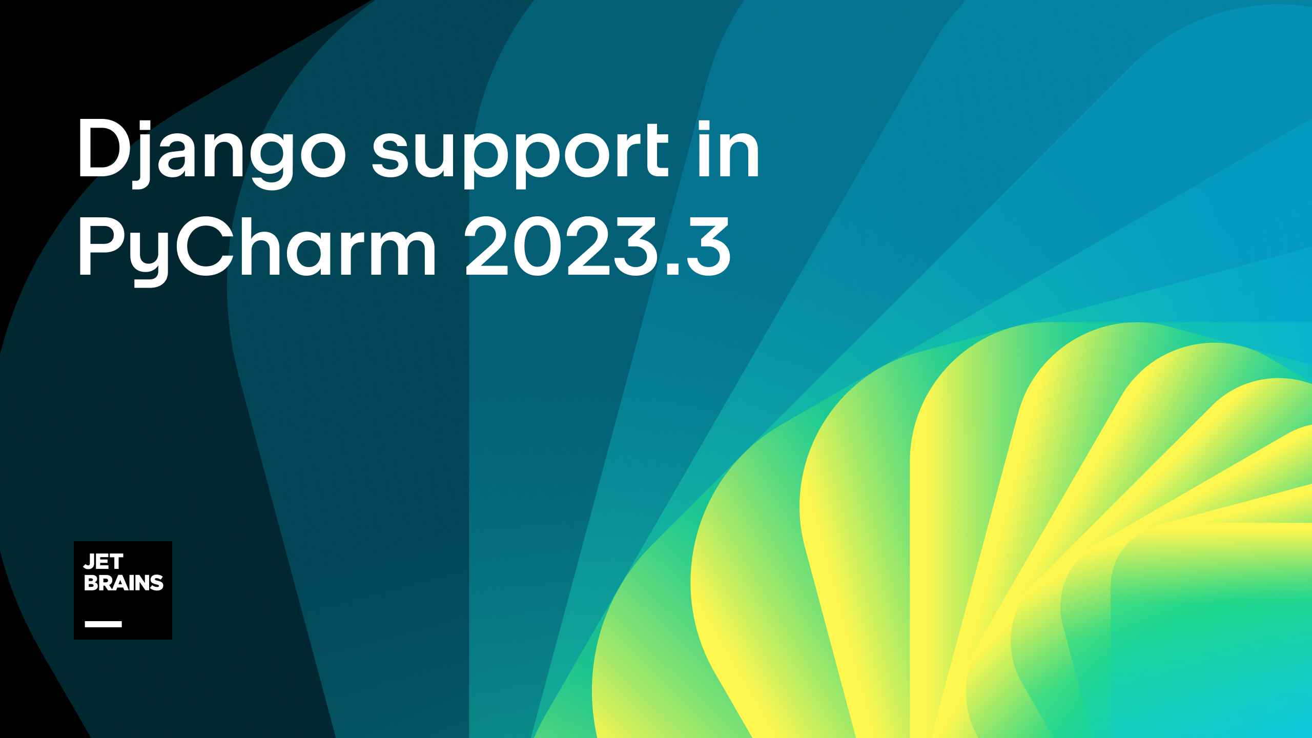 PyCharm 2023.3: Feature Spotlight for Django Developers | The PyCharm Blog
