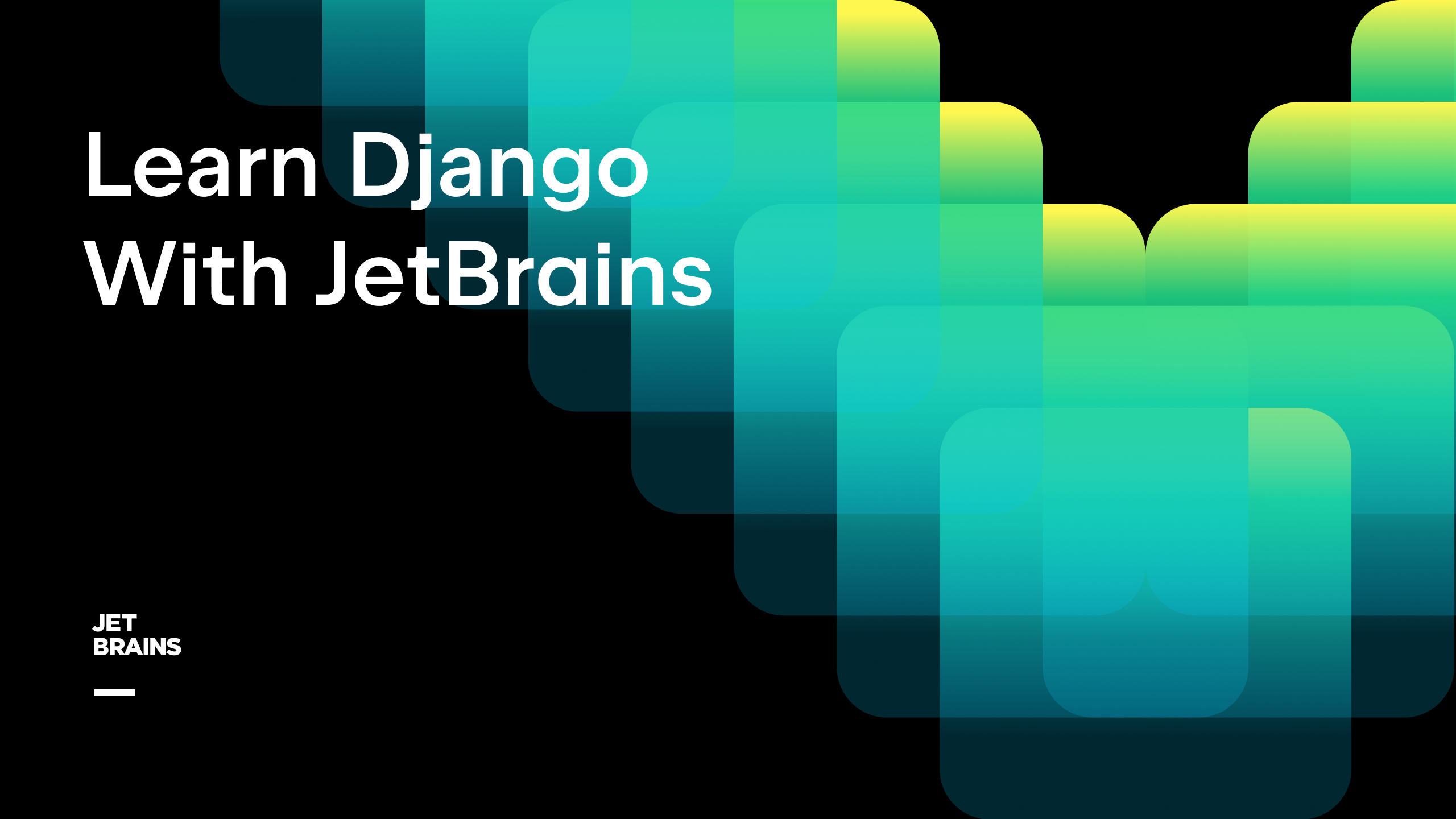 How To Learn Django: A Comprehensive Guide For Beginners | The PyCharm Blog