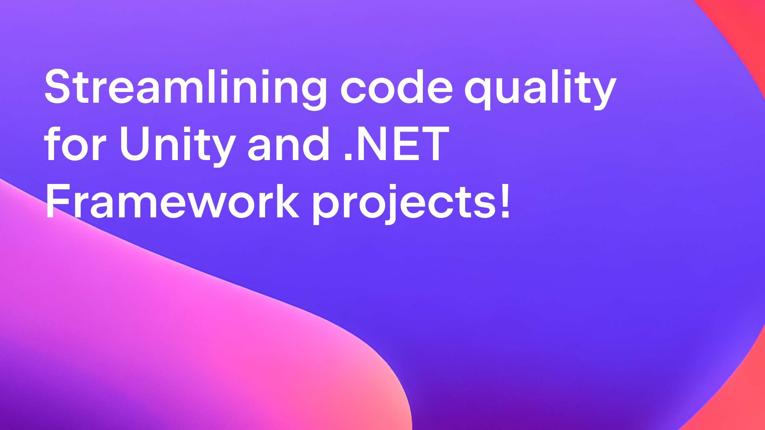 Native mode - streamlining code quality for Unity and .NET Framework projects
