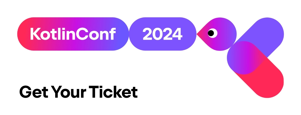 Secure your spot at KotlinConf 2024!