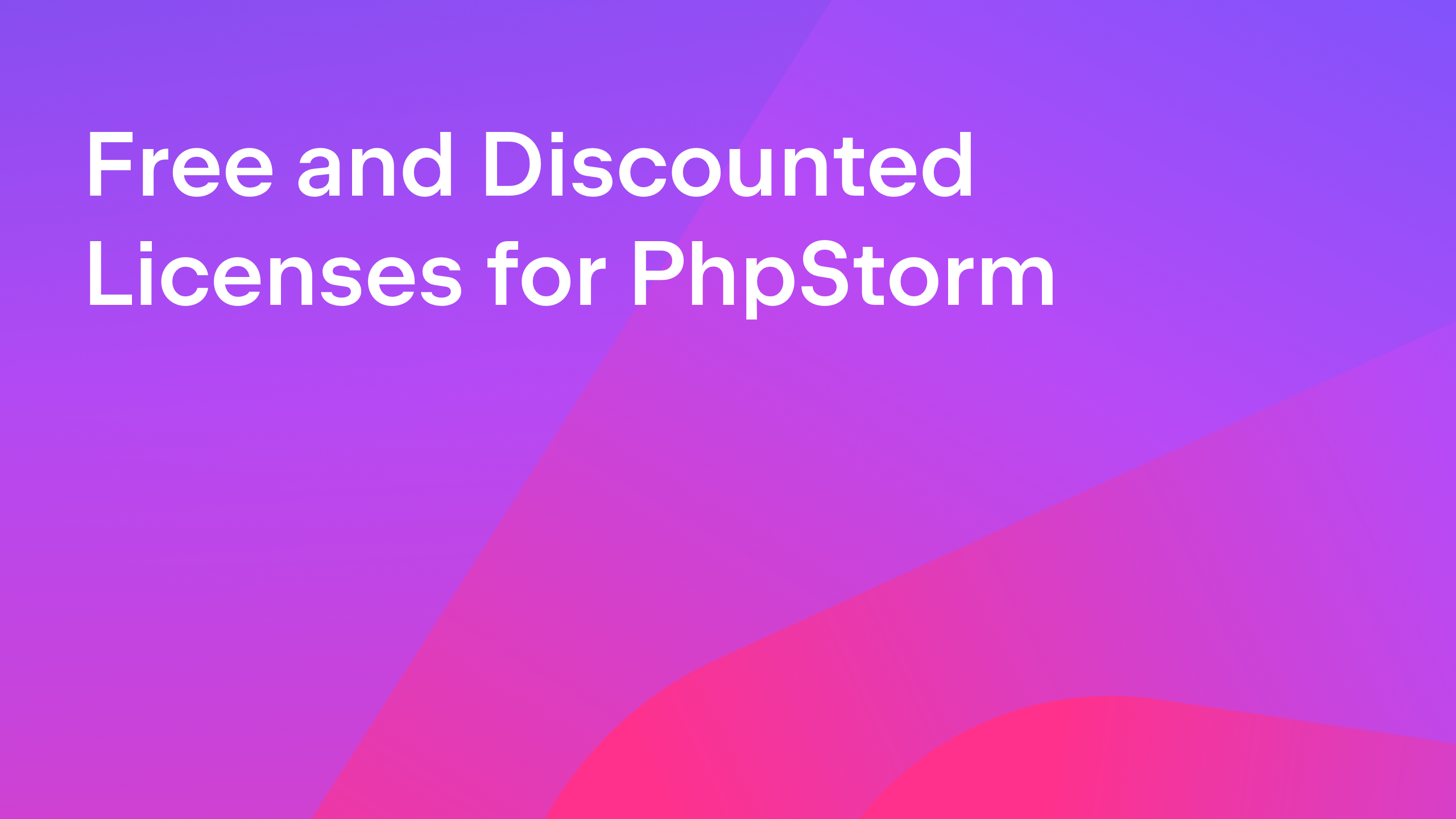Free and Discounted Licenses for PhpStorm