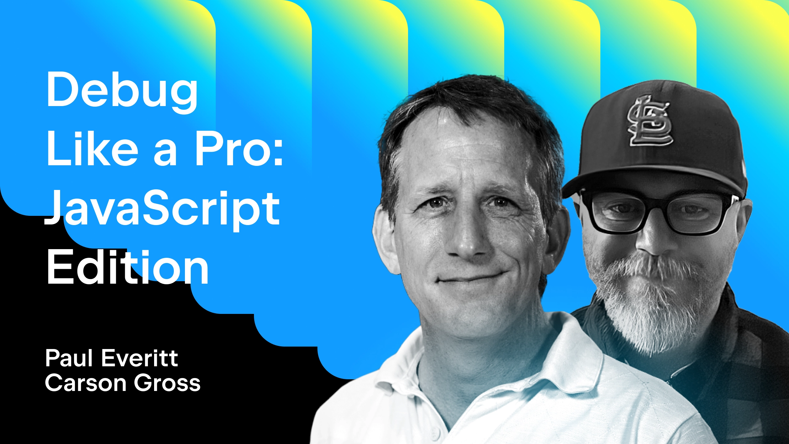 Livestream – Debug Like a Pro: JavaScript Edition
