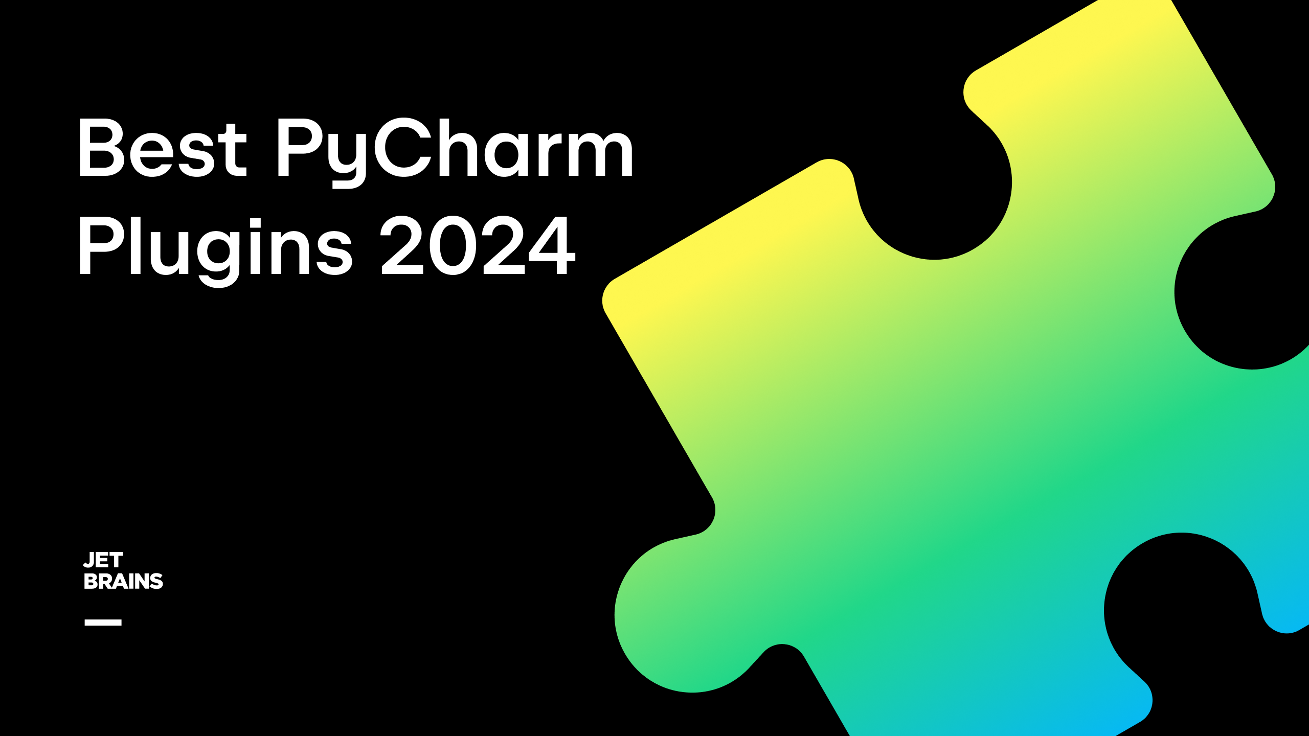 Best PyCharm Plugins 2024 The PyCharm Blog