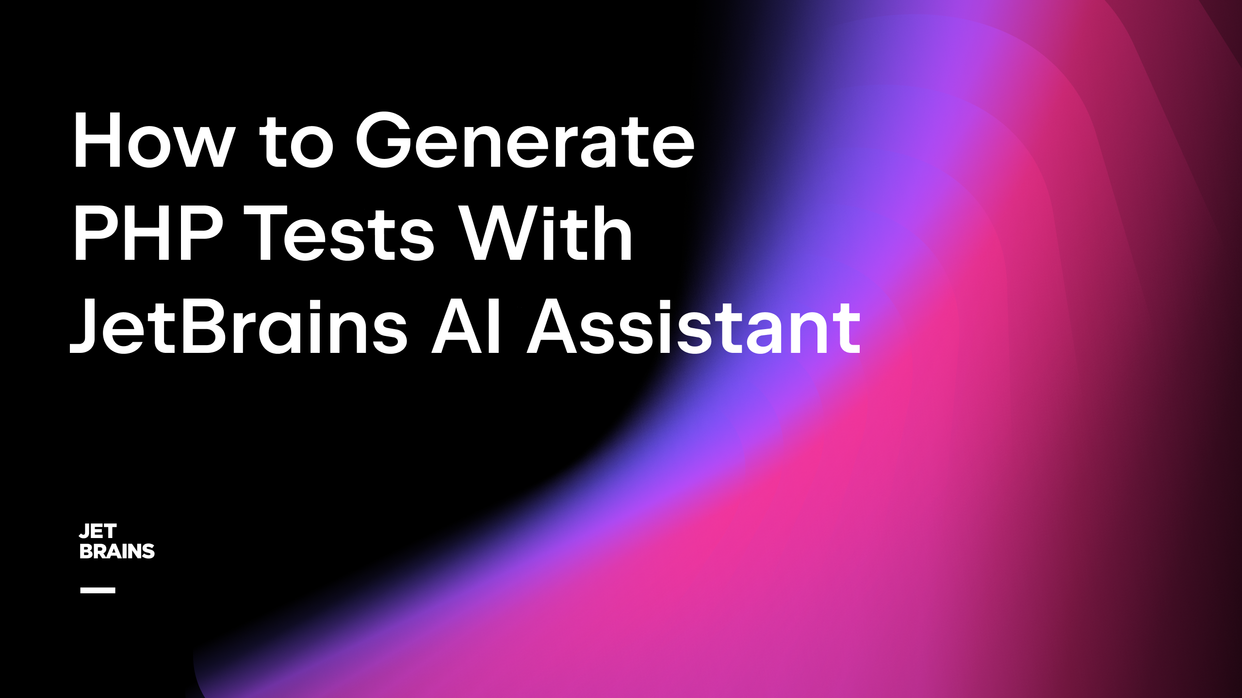 How to Generate PHP Tests With JetBrains AI Assistant