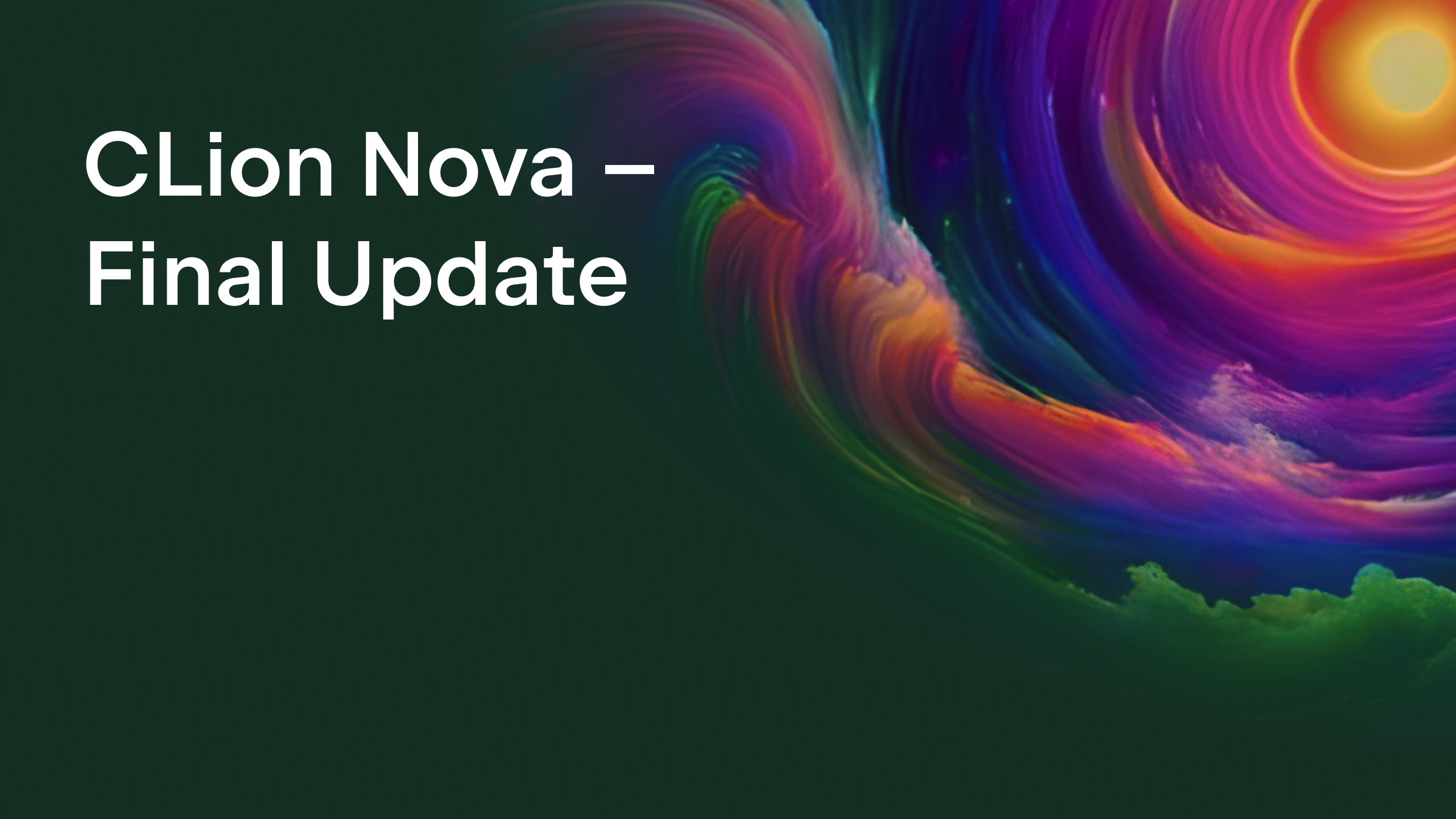 Final CLion Nova Update