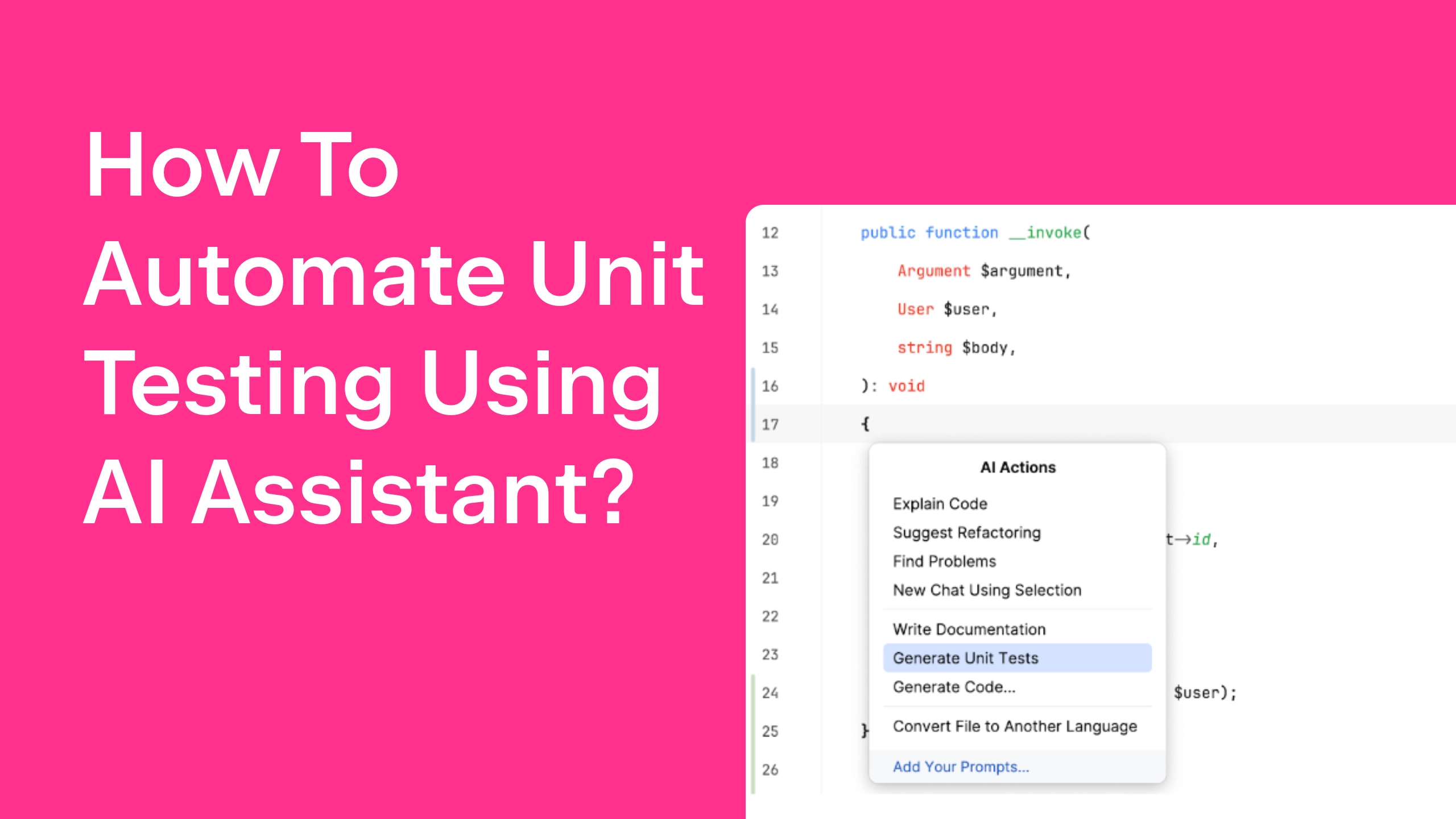 How To Automate Unit Testing Using AI Assistant?