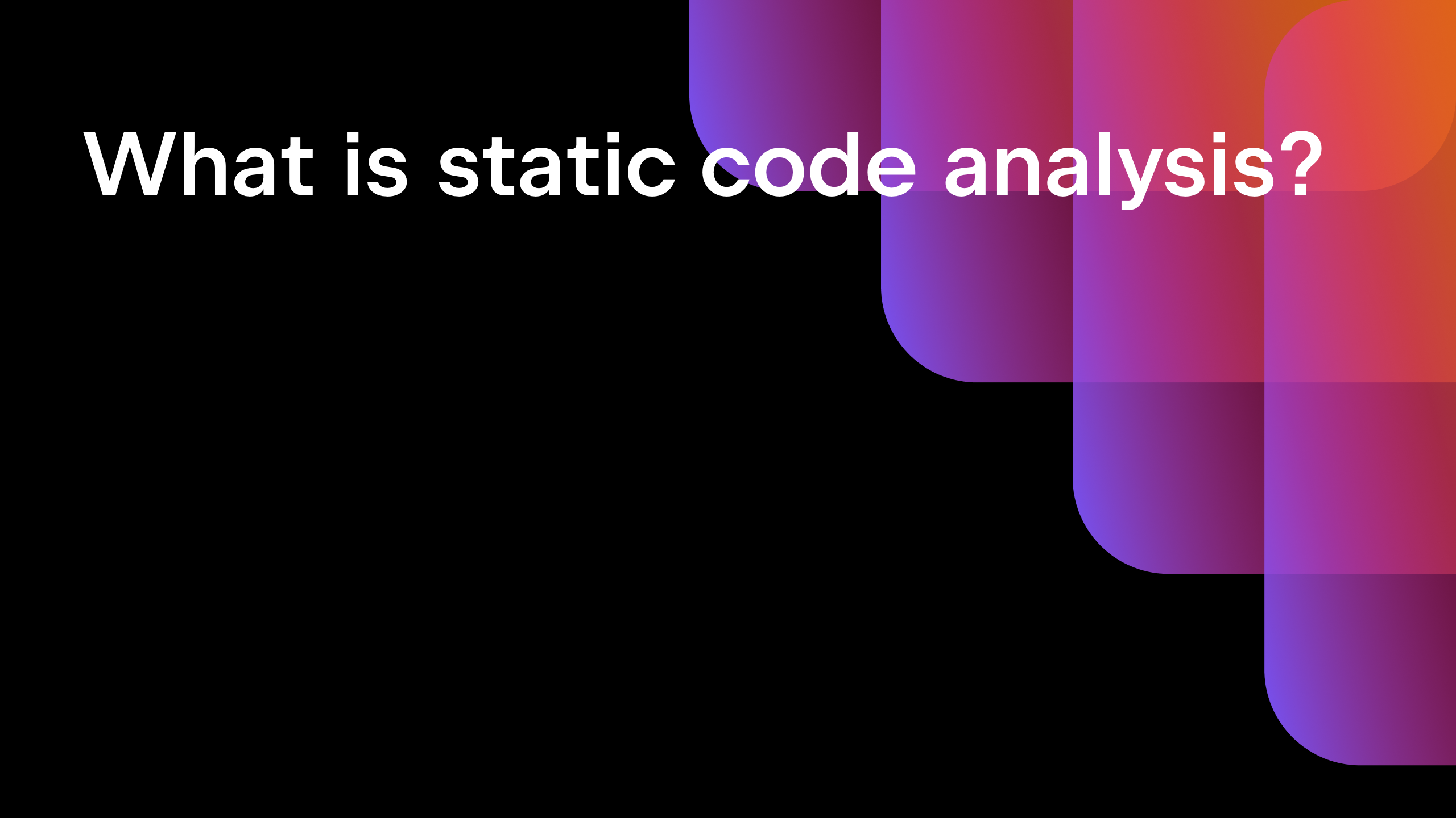 What is static code analysis?