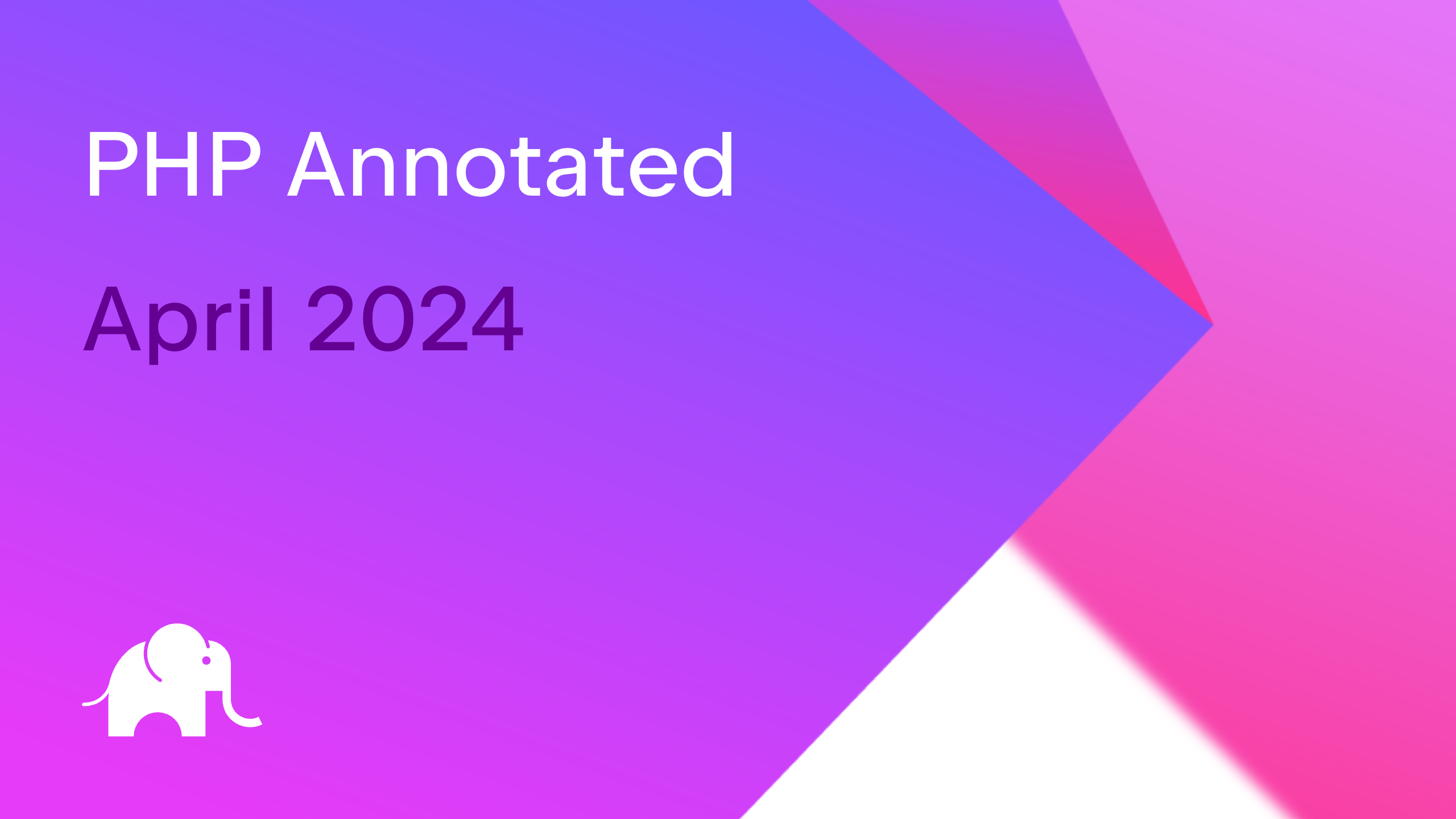PHP Annotated April 2024 The PhpStorm Blog