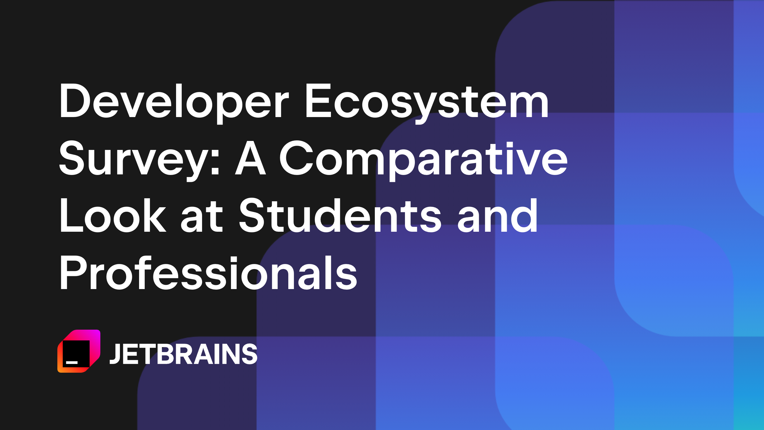 Developer Ecosystem Survey Insights: A Comparative Look at Students and ...