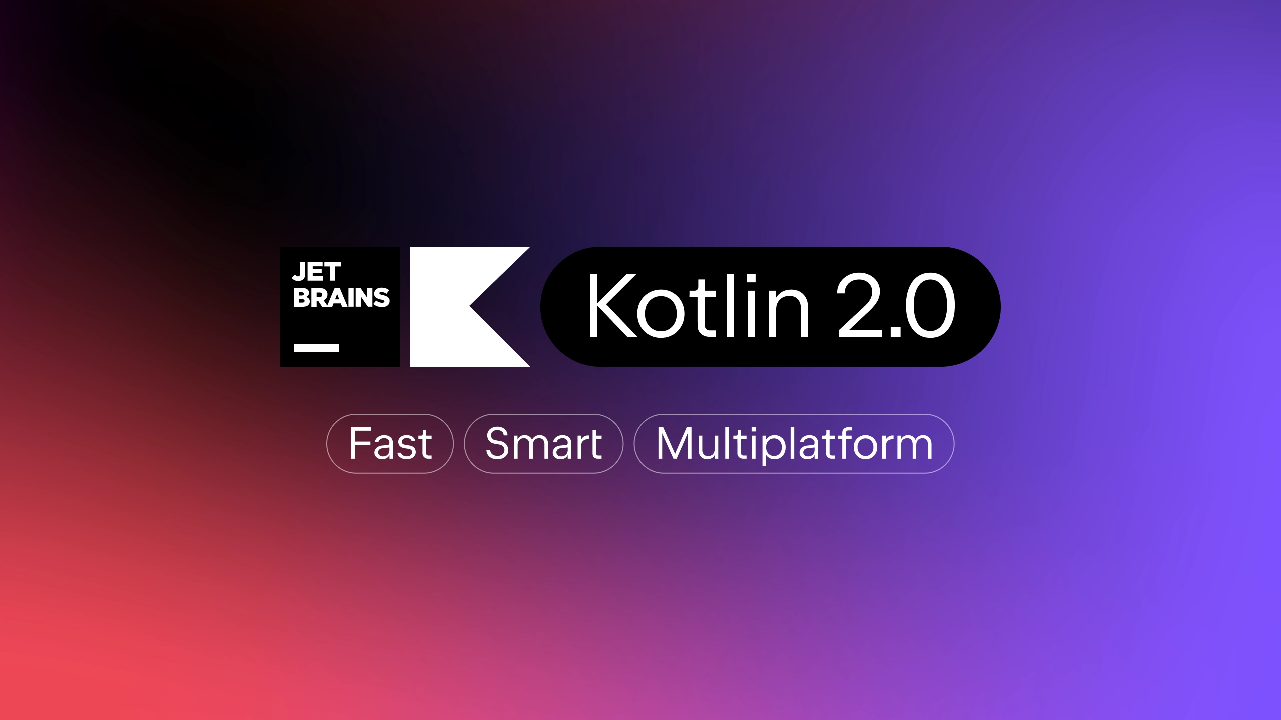 庆祝 Kotlin 2.0 发布：快速、智能且支持多平台