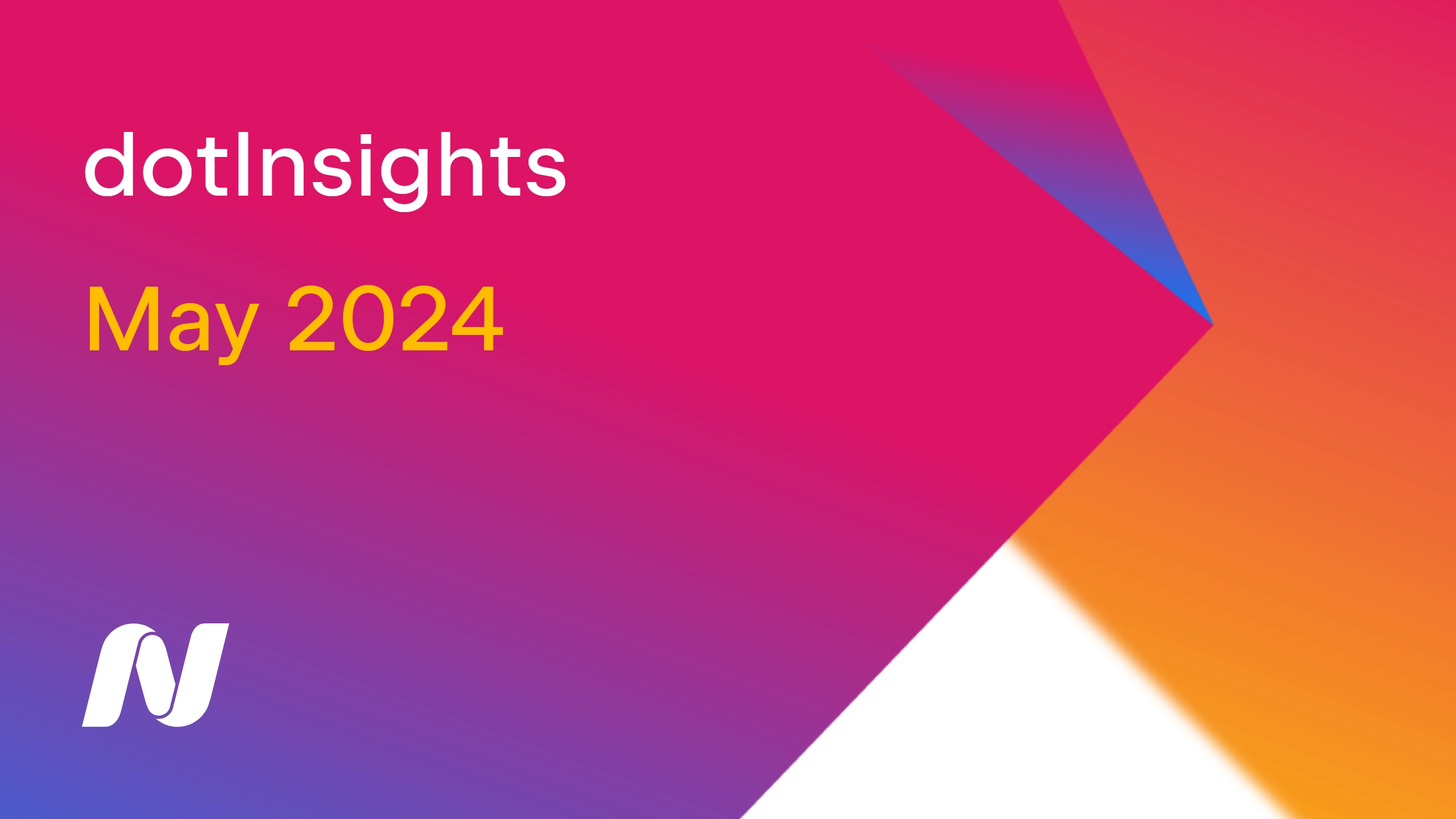 dotInsights | May 2024