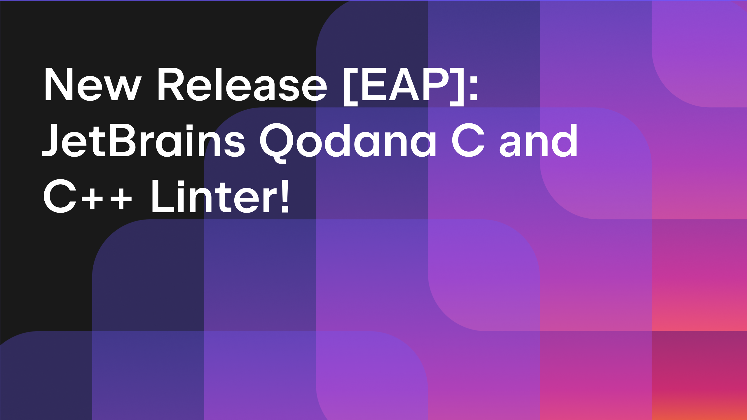 Qodana and c and c++ linters for better code quality.