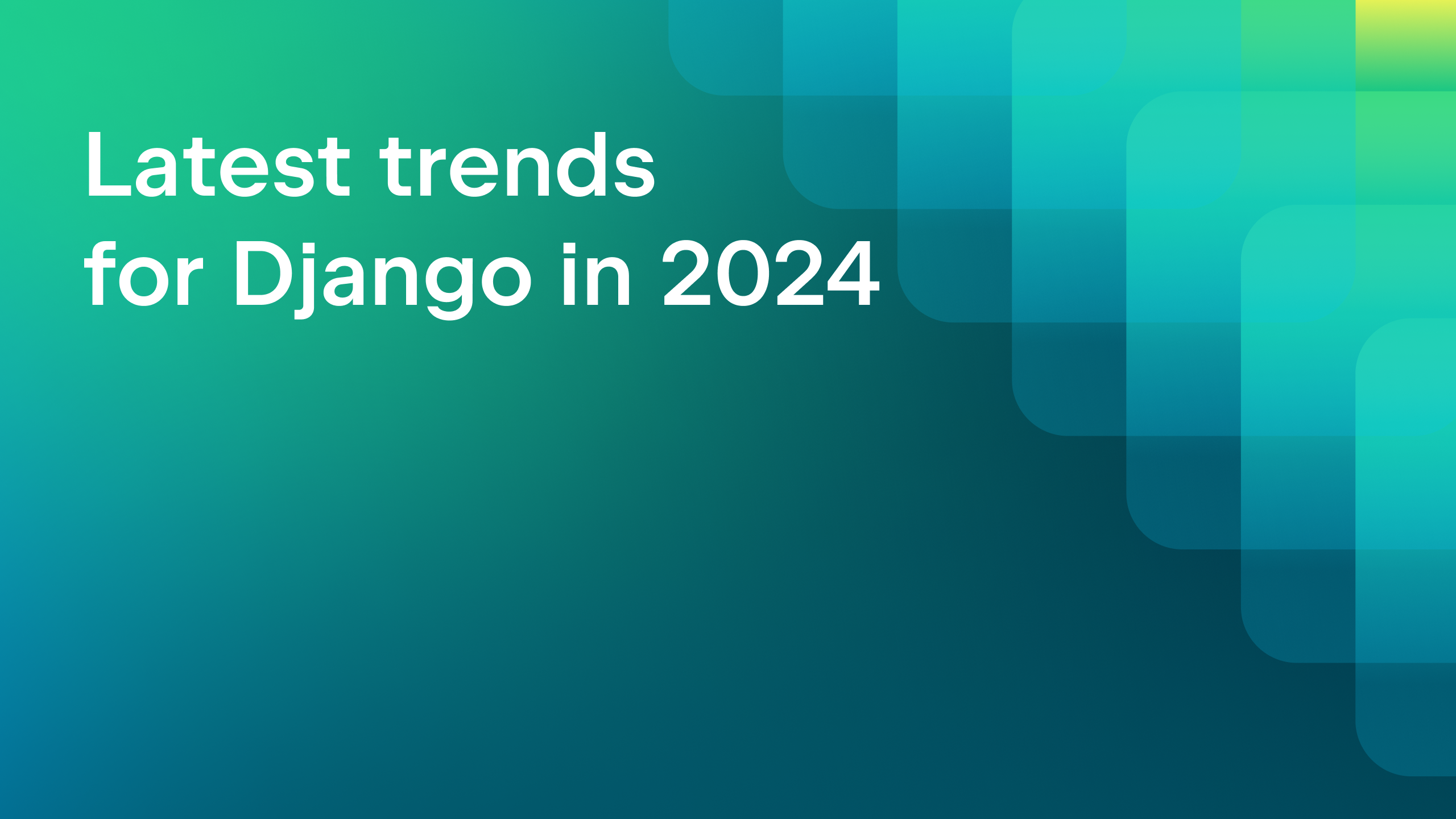 Latest trends for Django in 2024