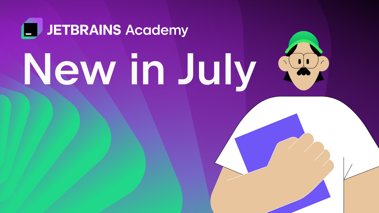 JetBrains Academy：七月更新