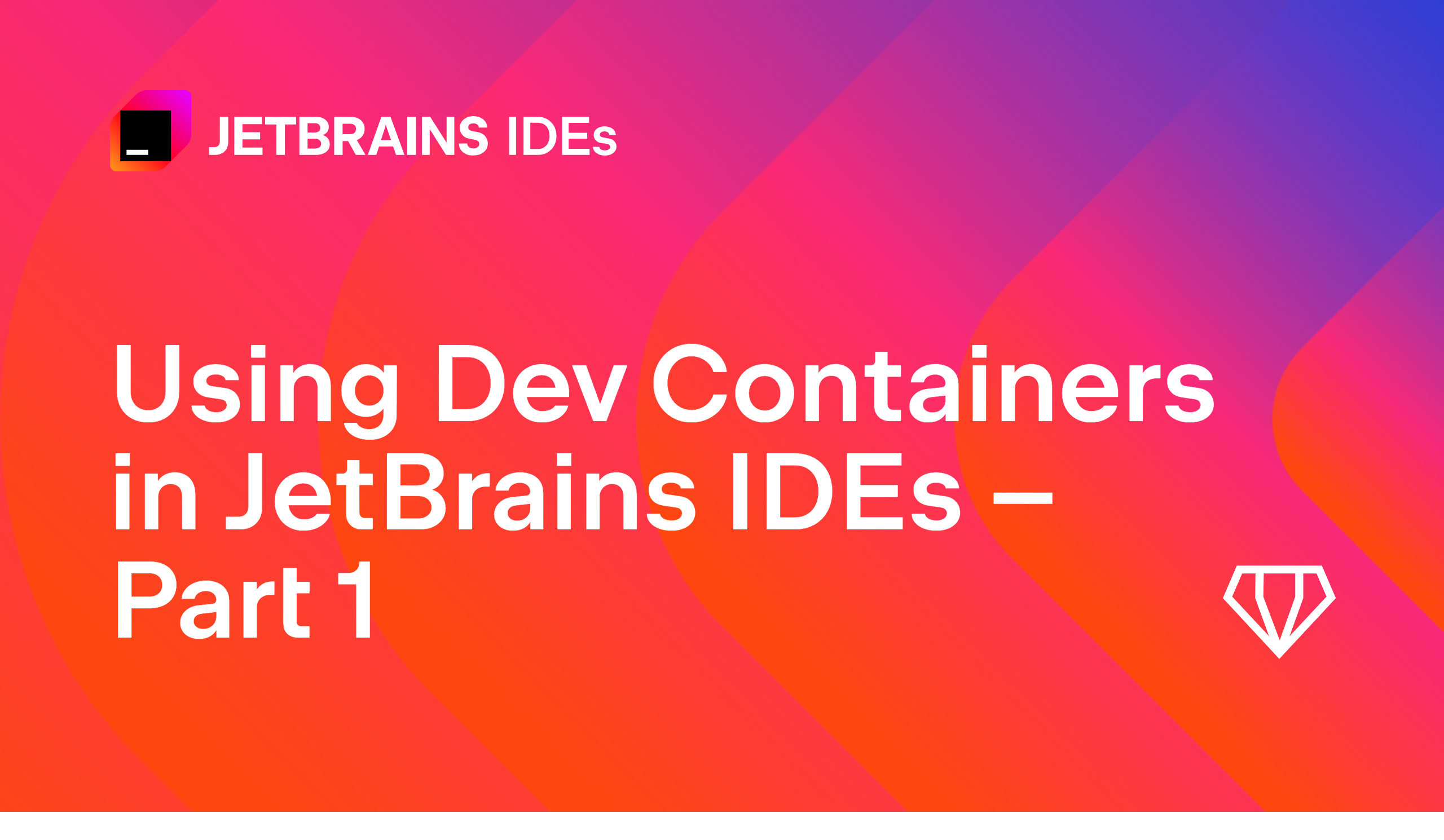 在 JetBrains IDE 中使用 Dev 容器 – 第 1 部分