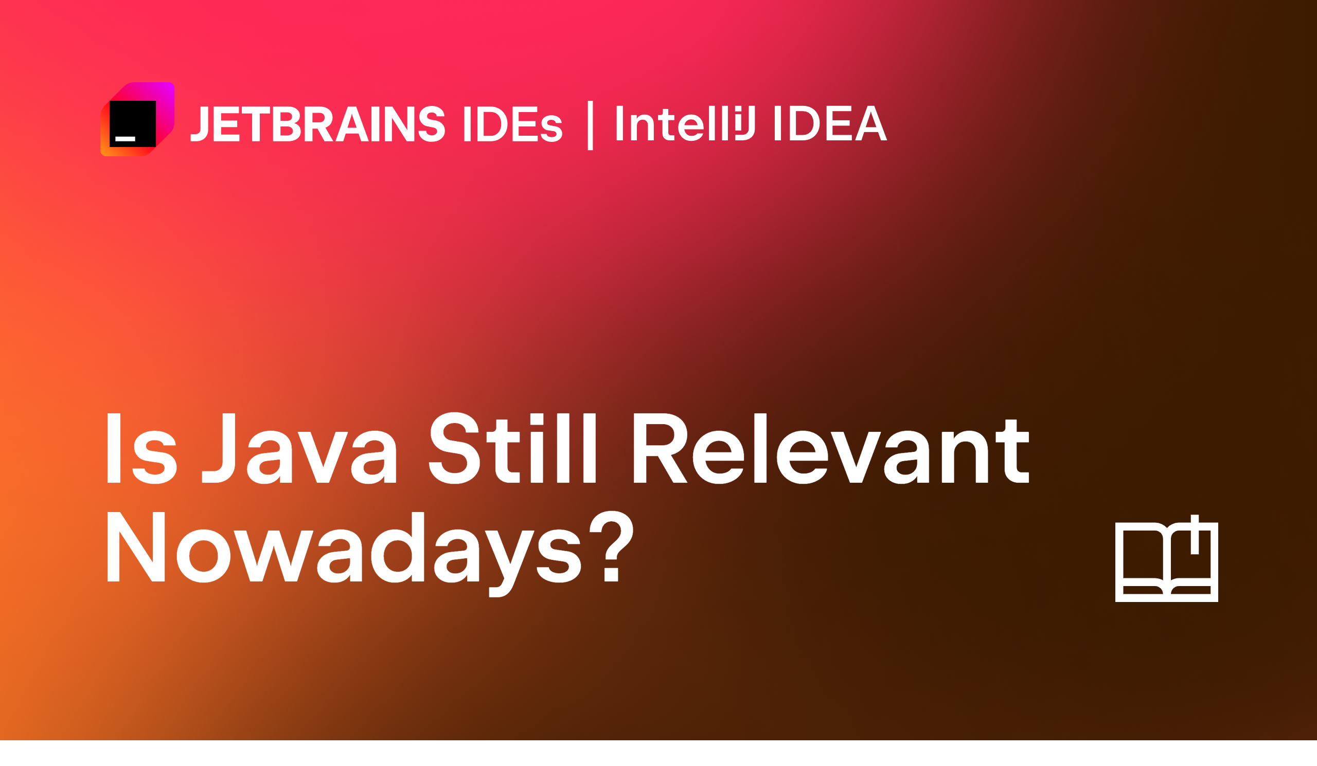 Is Java Still Relevant Nowadays?