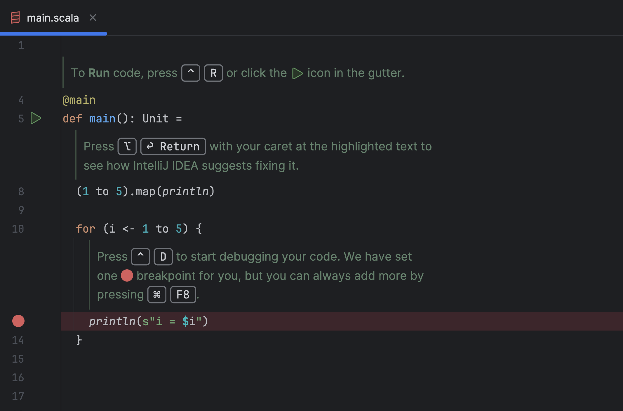 In the editor, you will see the onboarding tips with proposed shorcuts matching your keymap.