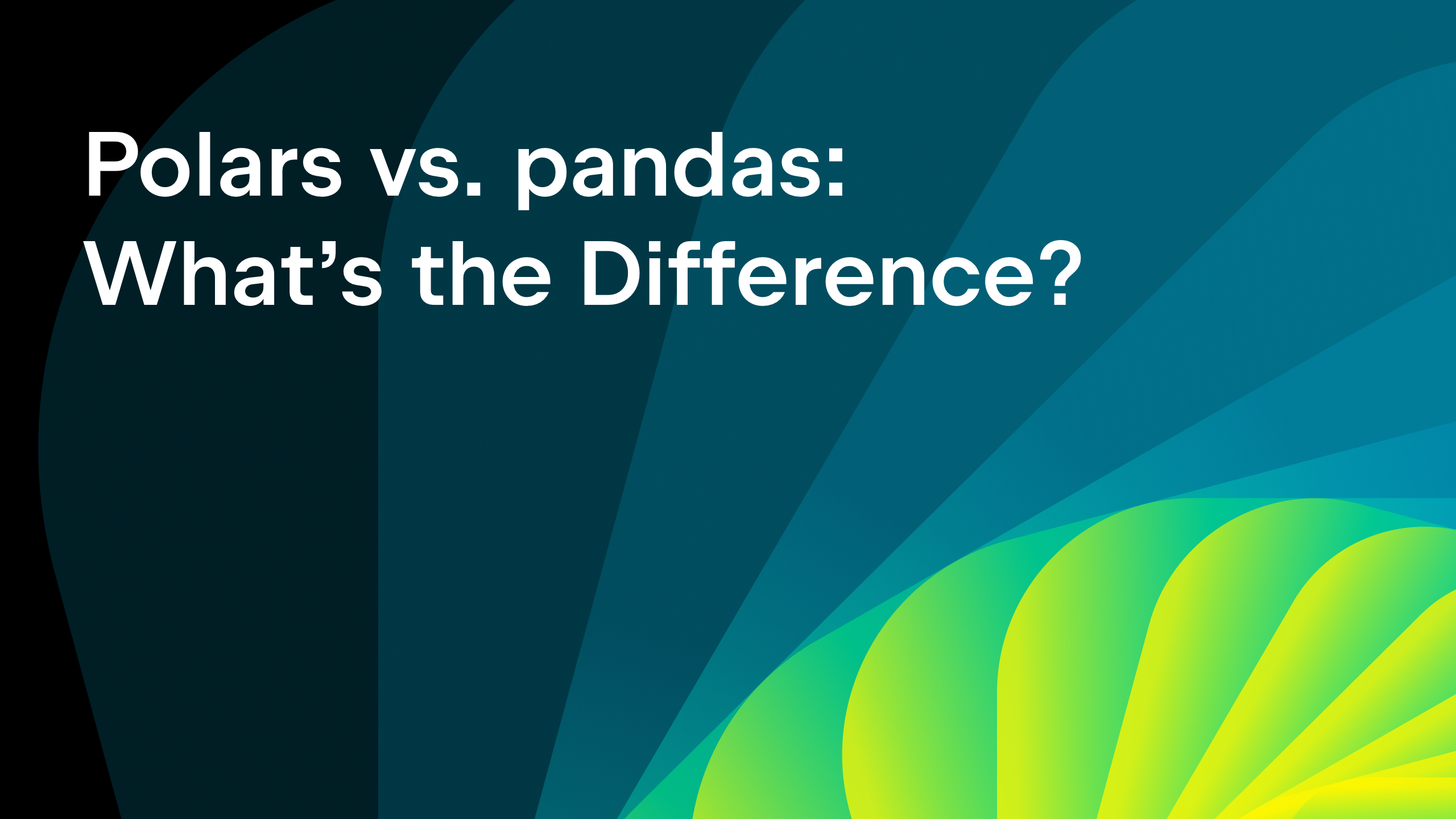 Polars vs pandas