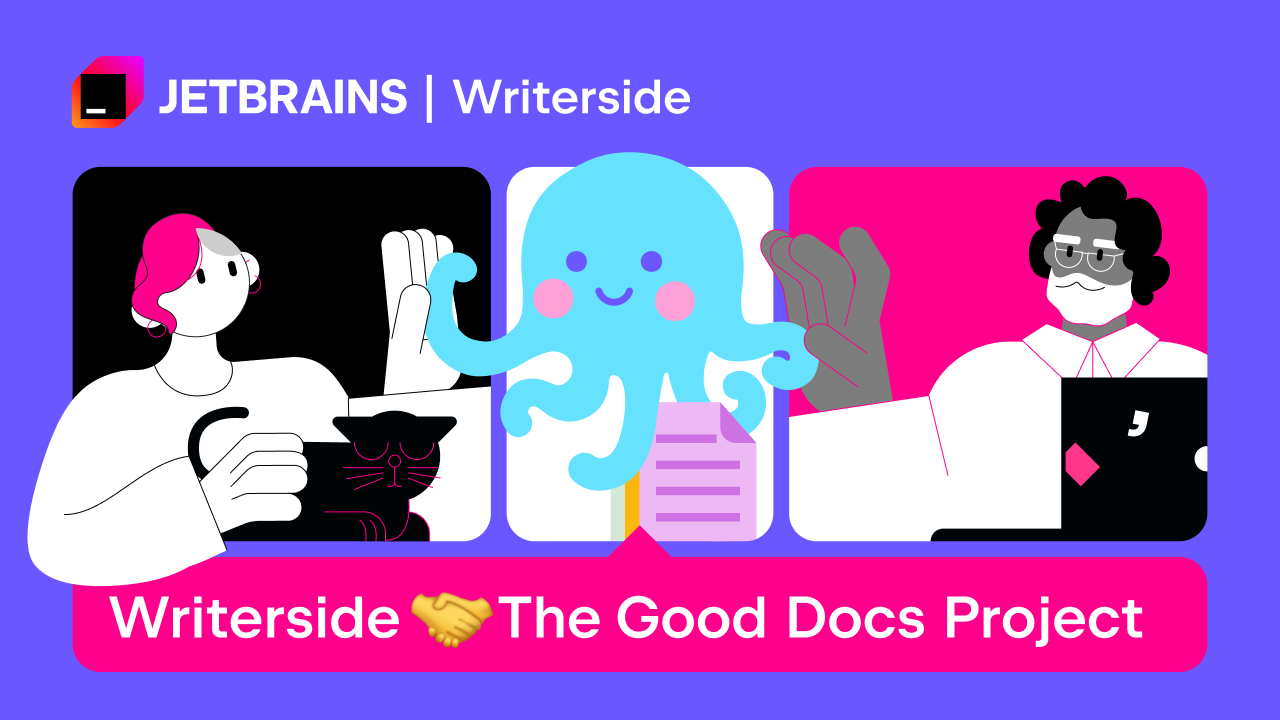 Writerside 新功能：编辑器内置 The Good Docs Project 模板