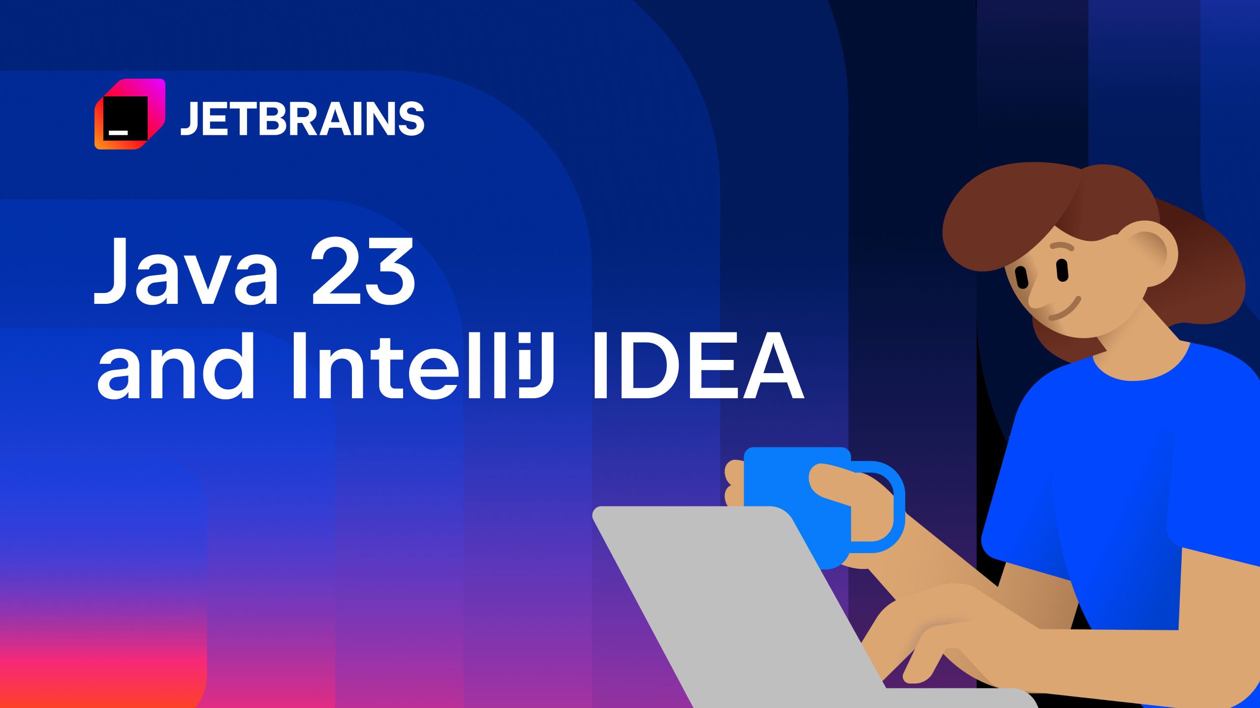 Java 23与IntelliJ IDEA