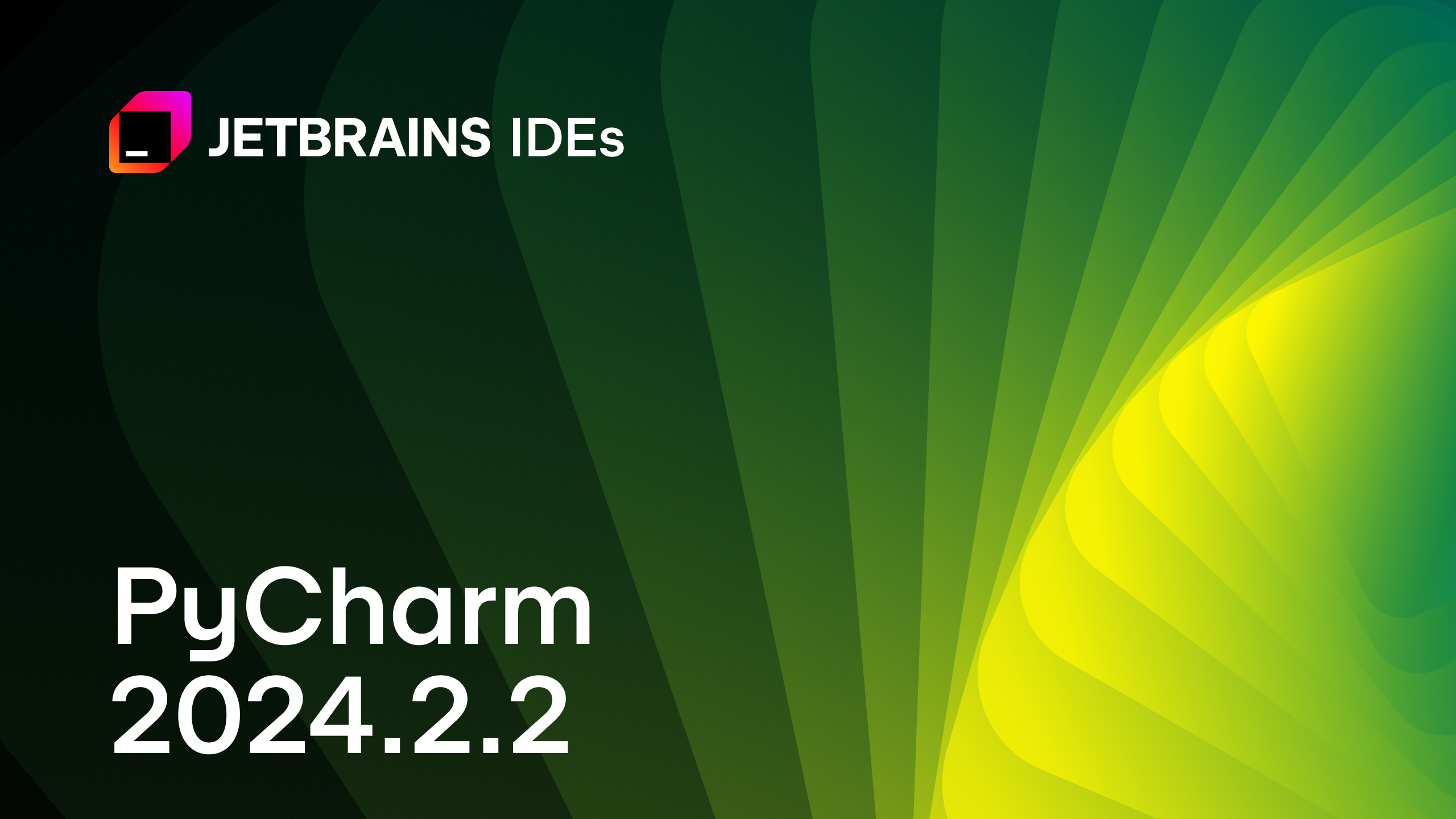 PyCharm 2024.2.2 的新功能！