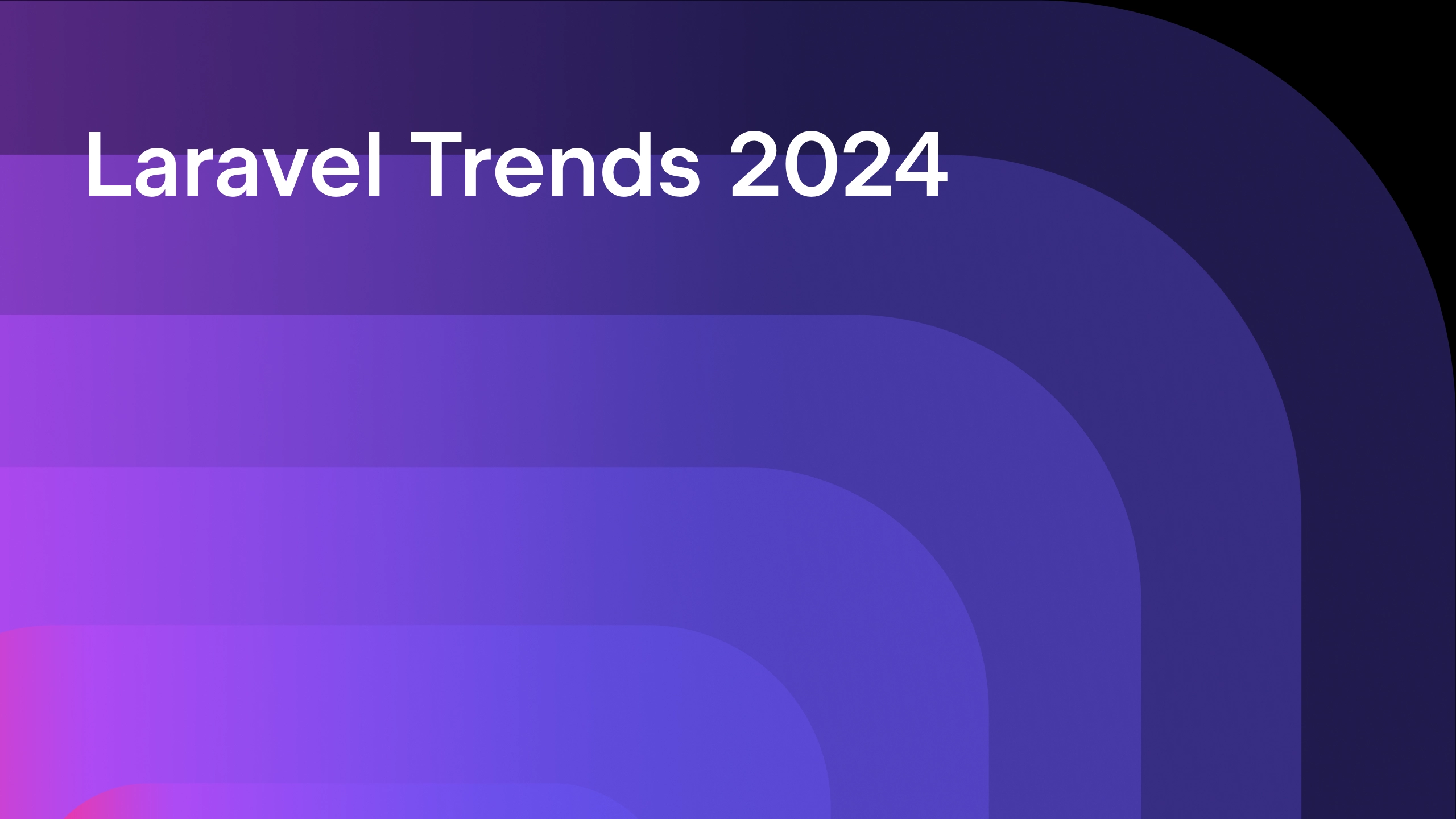 Laravel Trends 2024