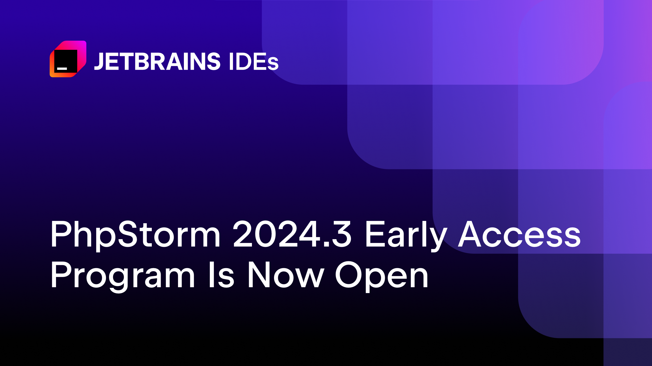 PhpStorm 2024.3 早期访问计划现已开放