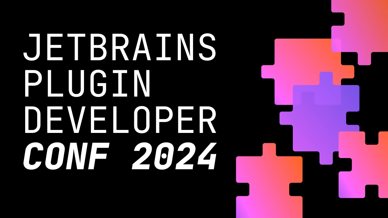 Introducing JetBrains Plugin Developer Conf 2024