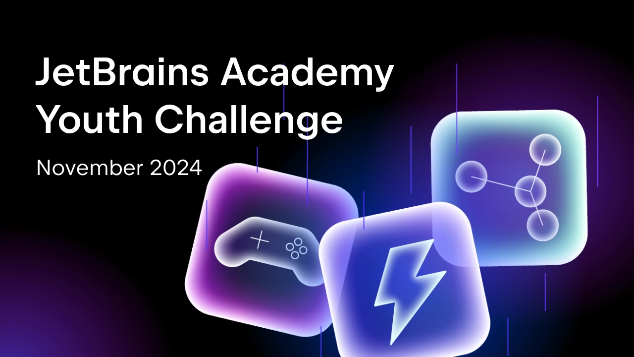 JetBrains Academy 青年挑战赛十一月重磅回归！