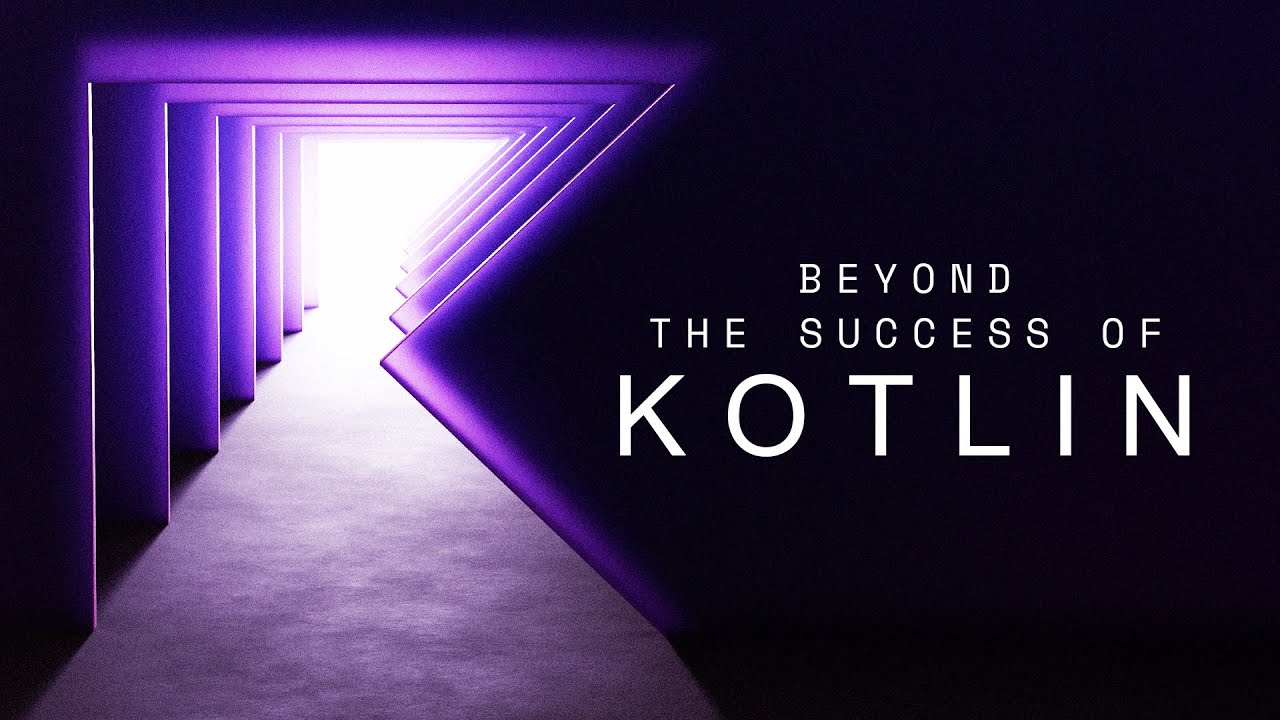 Beyond the Success of Kotlin [Documentary]