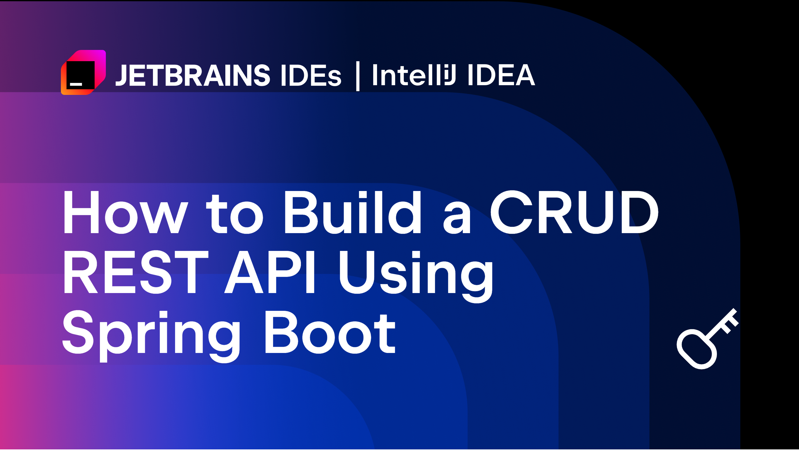 如何使用Spring Boot构建CRUD REST API