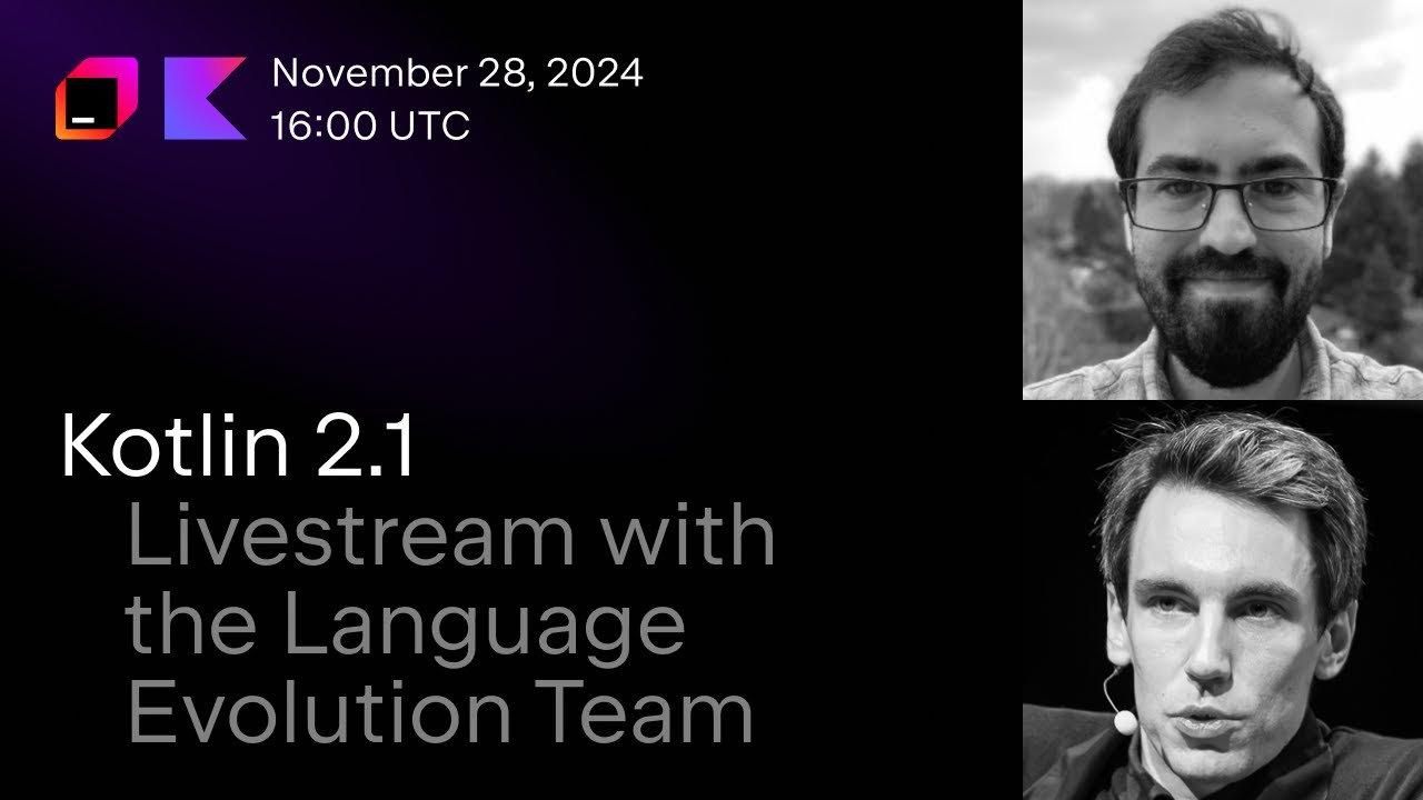 Kotlin 2.1 livestream with the Language Evolution team