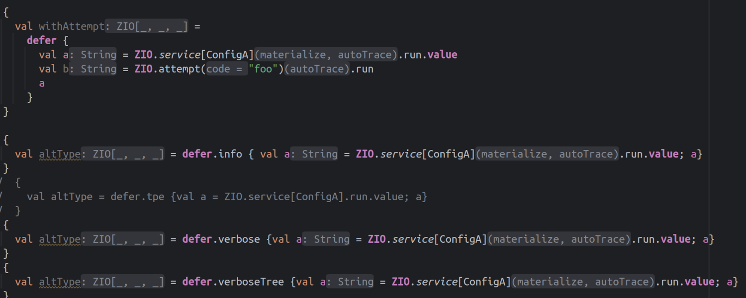 Before: A snippet of ZIO code with inlay hints showing placeholders for type parameters