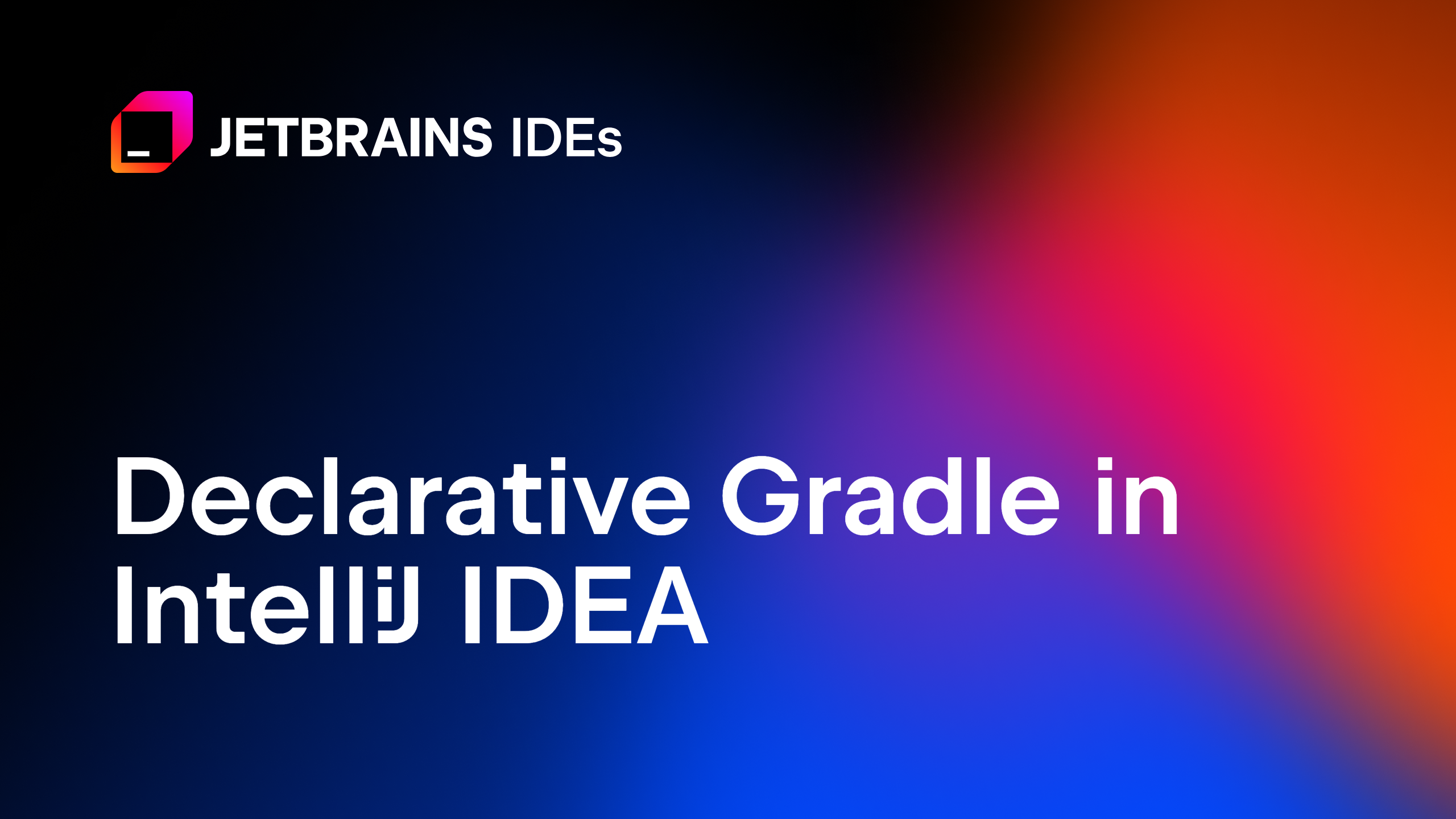 Declarative Gradle In Intellij Idea The Intellij Idea Blog