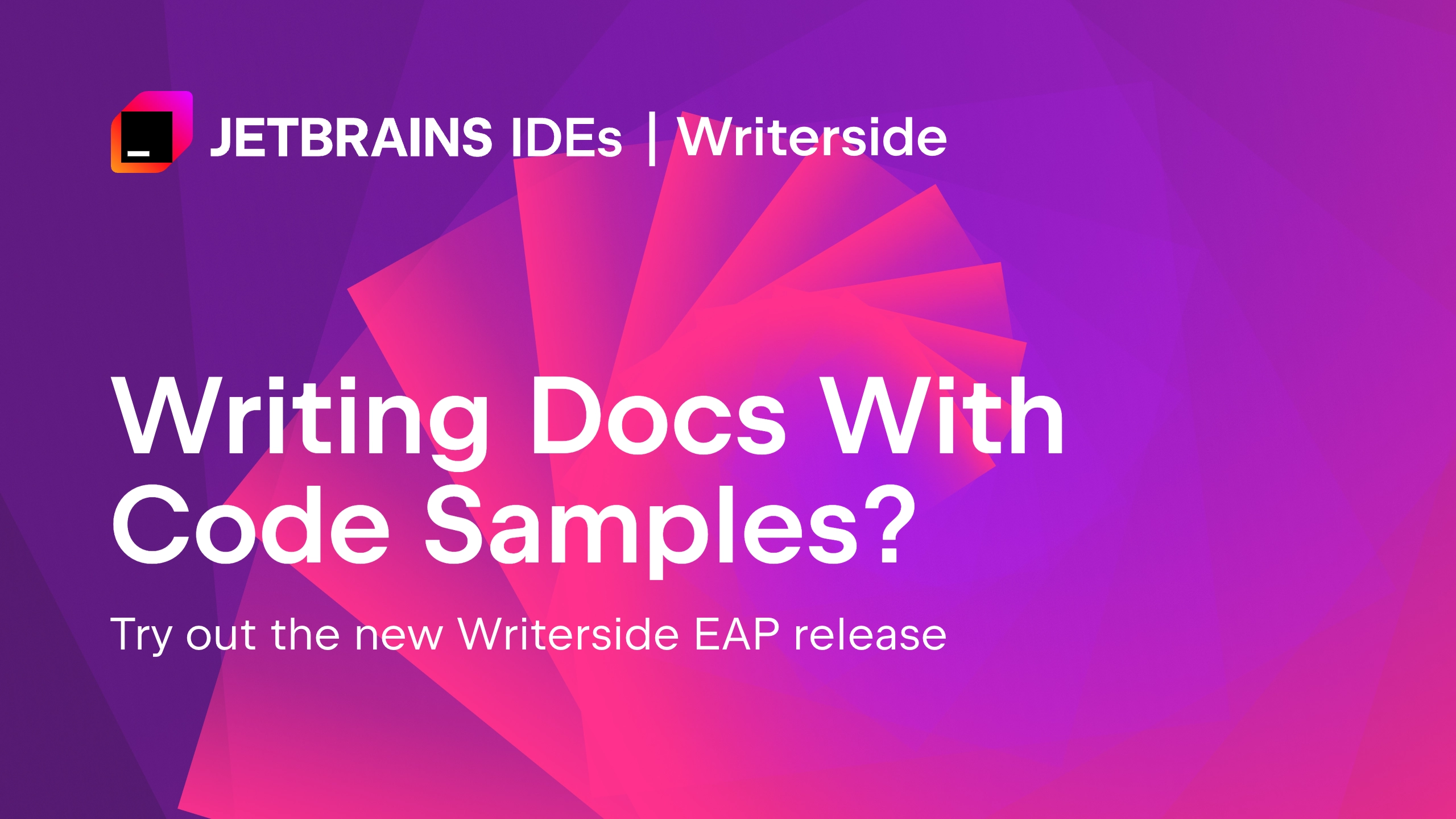 Try out Writerside's fresh release