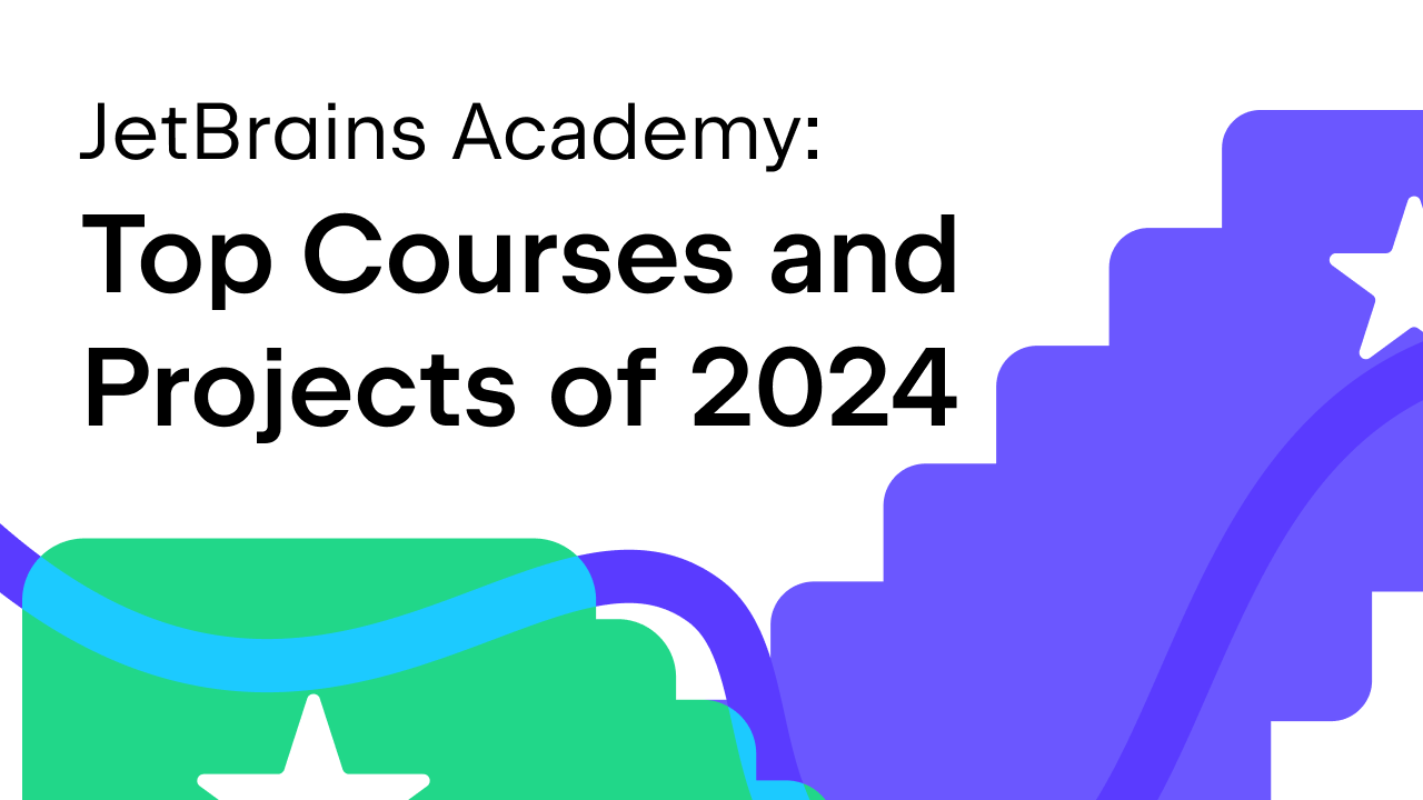 JetBrains Academy: Top Courses and Projects of 2024