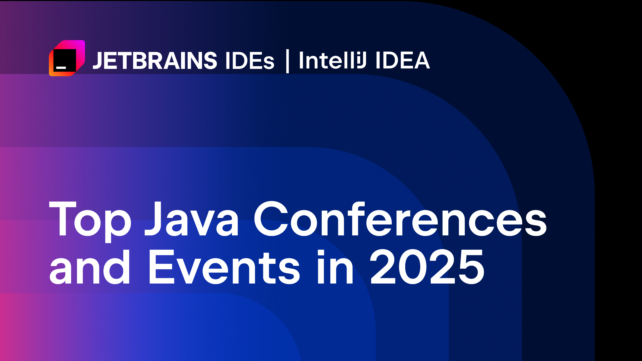 Top Java Conferences and Events in 2025 Feature image