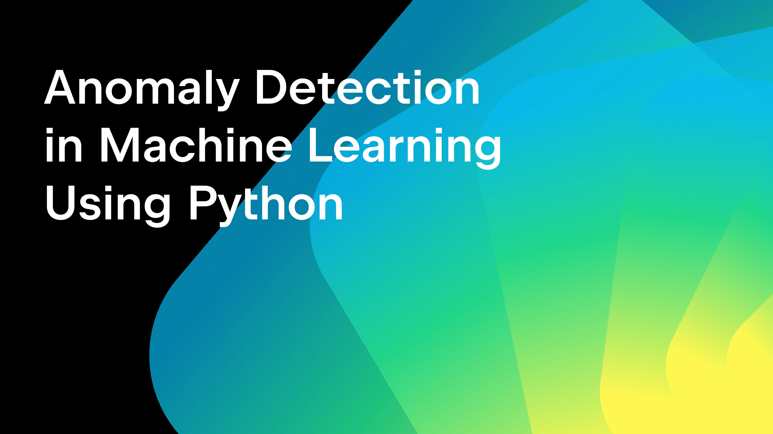 Anomaly Detection in Machine Learning Using Python