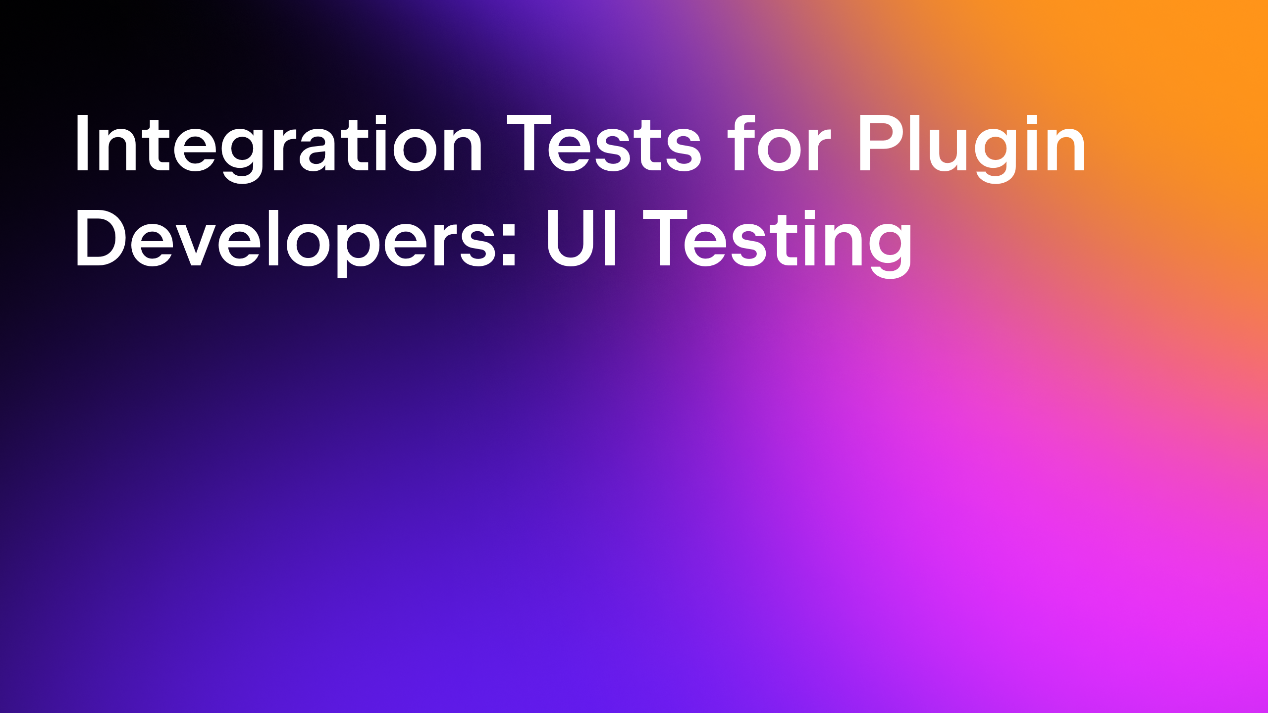 JetBrains Marketplace Integration Tests for Plugin Developers: UI Testing