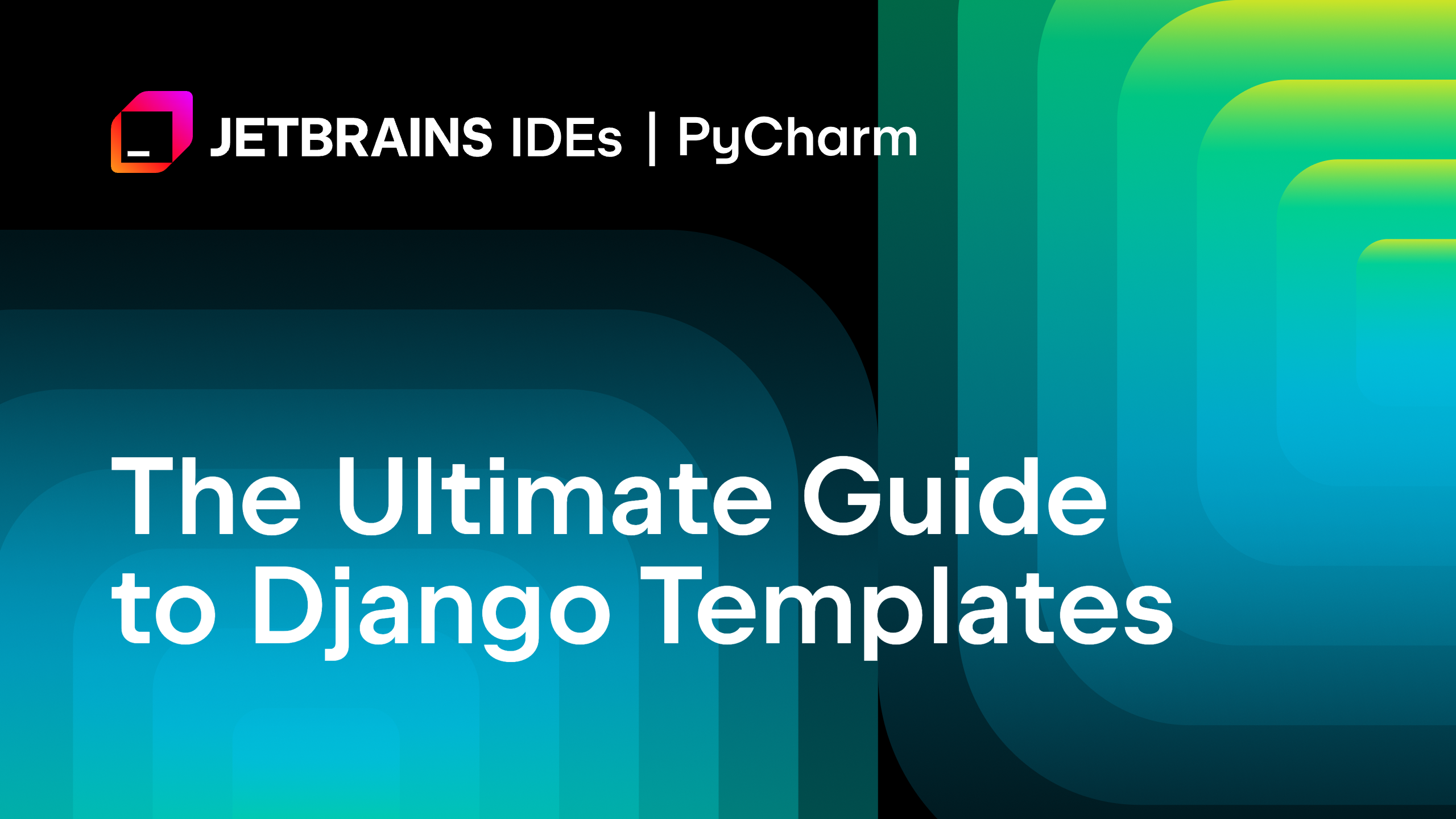 The Ultimate Guide to Django Templates | The PyCharm Blog