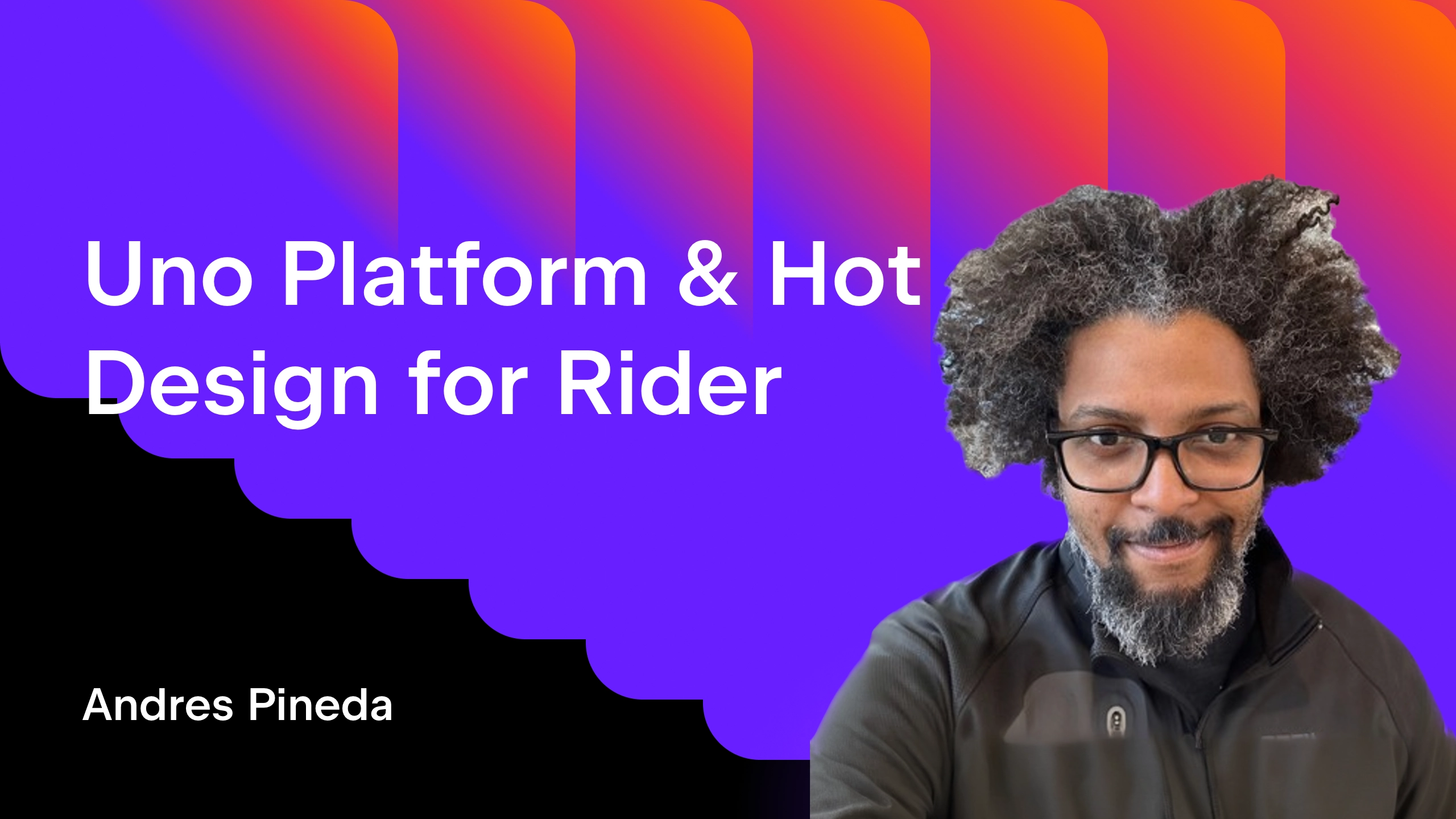 Webinar – Uno Platform & Hot Design for Rider