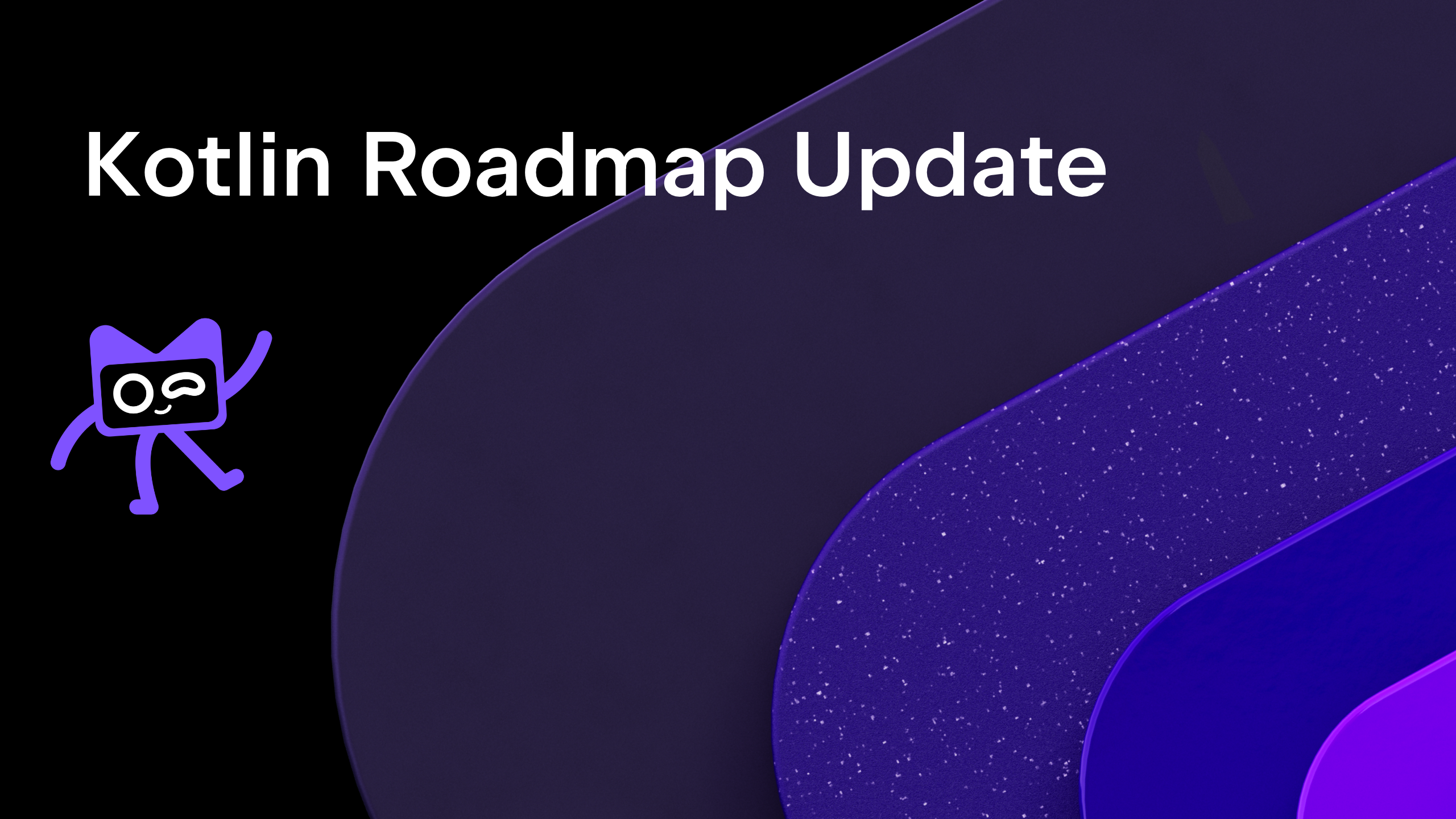 Kotlin roadmap update