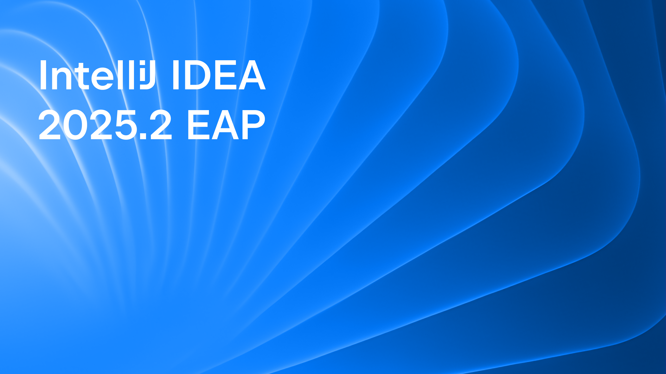 The IntelliJ IDEA 2025.2 Early Access Program Is Open!